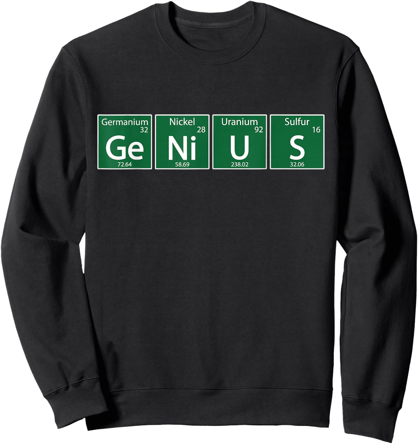 Genius Periodic Table of Elements Funny Science Design Sweatshirt - Sweatshirt | Black