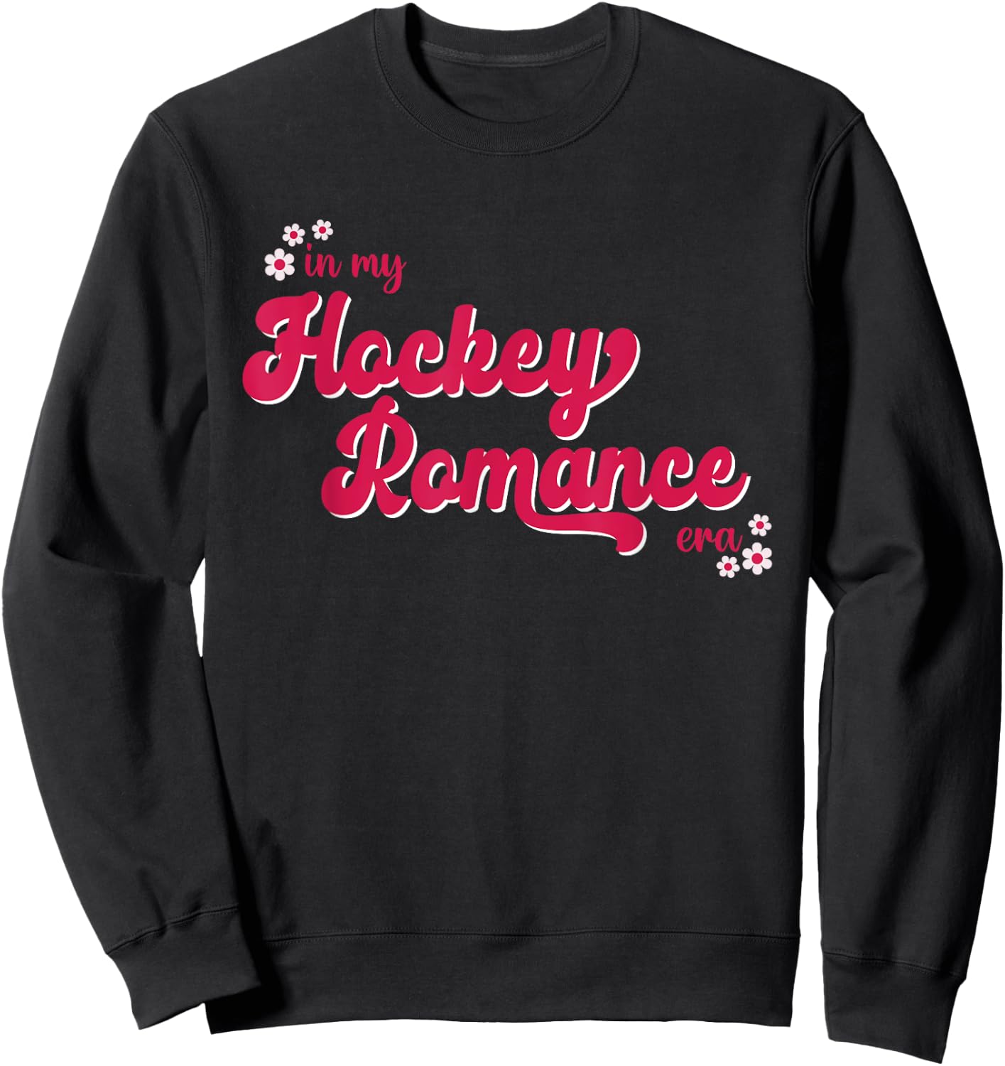 In My Hockey Romance Era Apparel Sweatshirt - Sweatshirt | Black