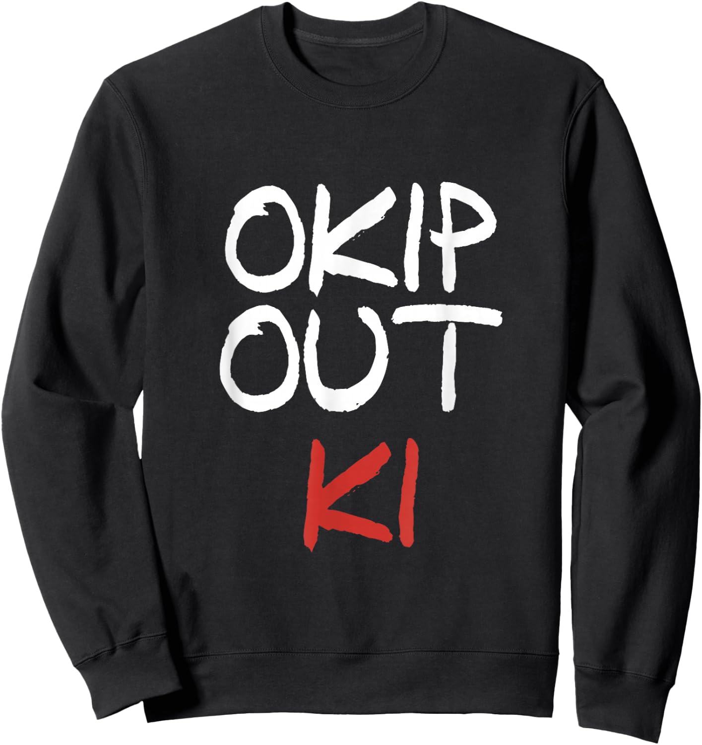 974 reunion island Okup out ki creole saying Reunionese , Black, S Sweatshirt - Sweatshirt | Black