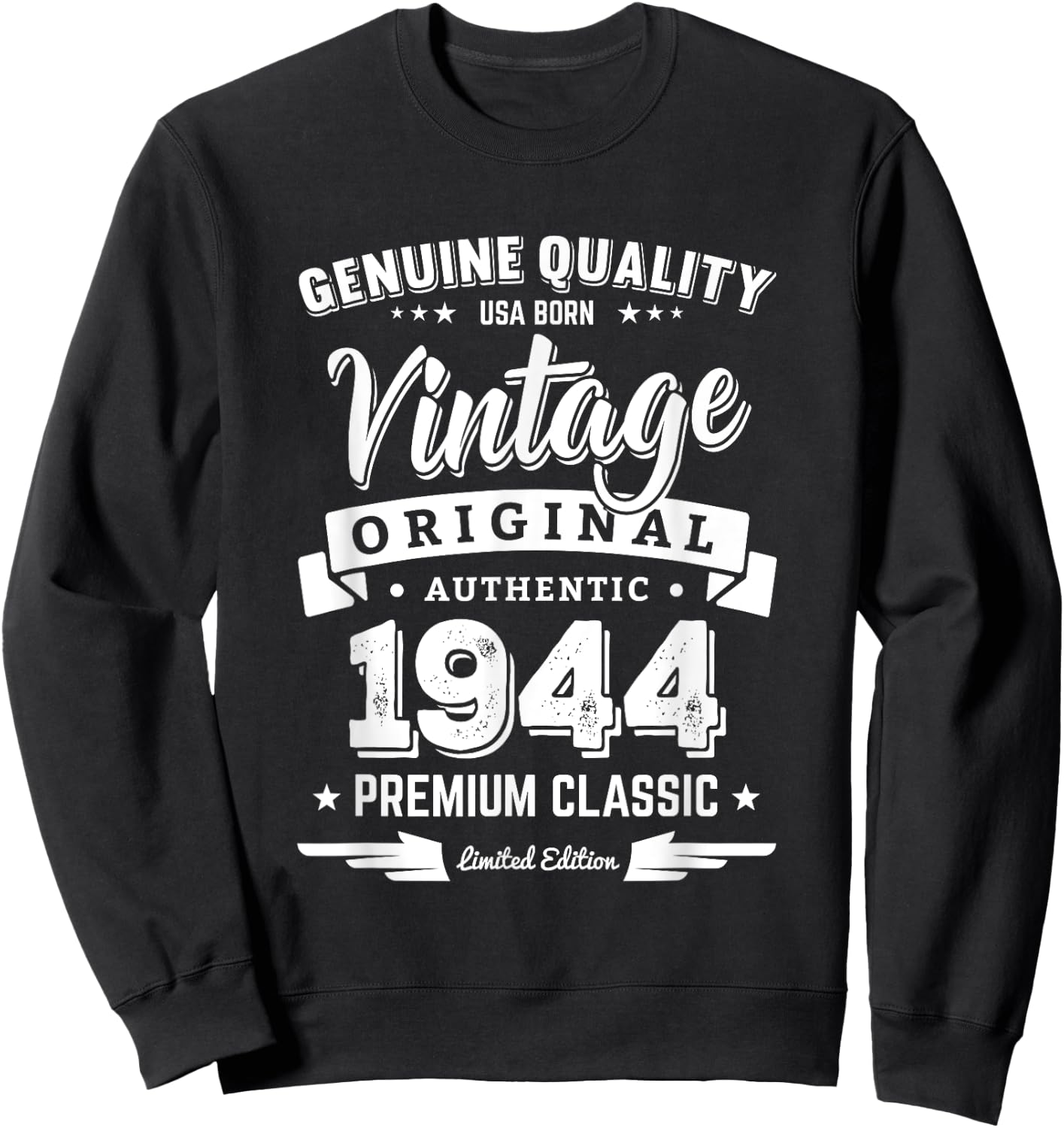 Born in 1944 Vintage Birthday - Made in 1944 Shirts Sweatshirt - Sweatshirt | Black
