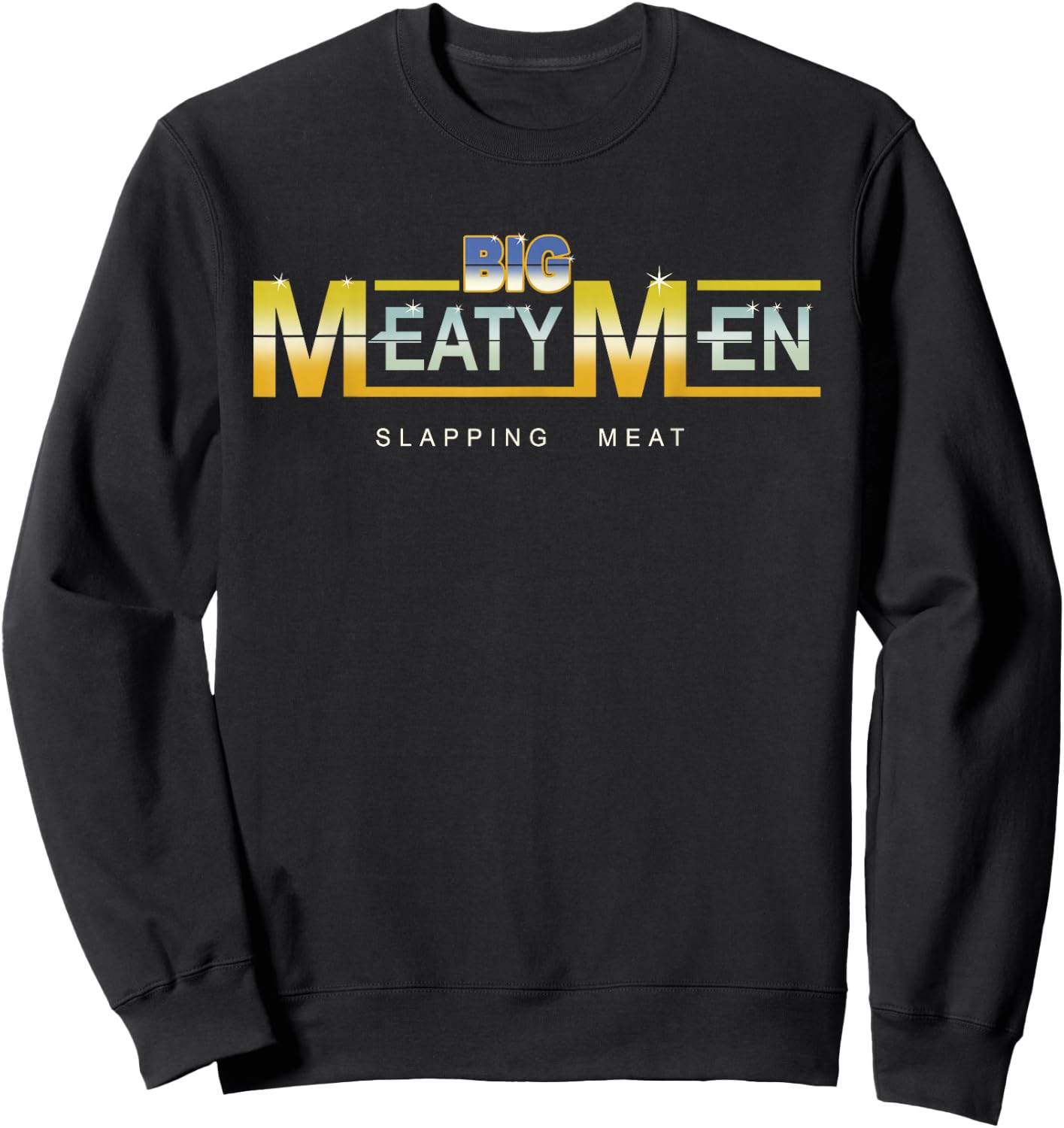 vBig Meaty Men Slapping Meat Apparel Sweatshirt - Sweatshirt | Black