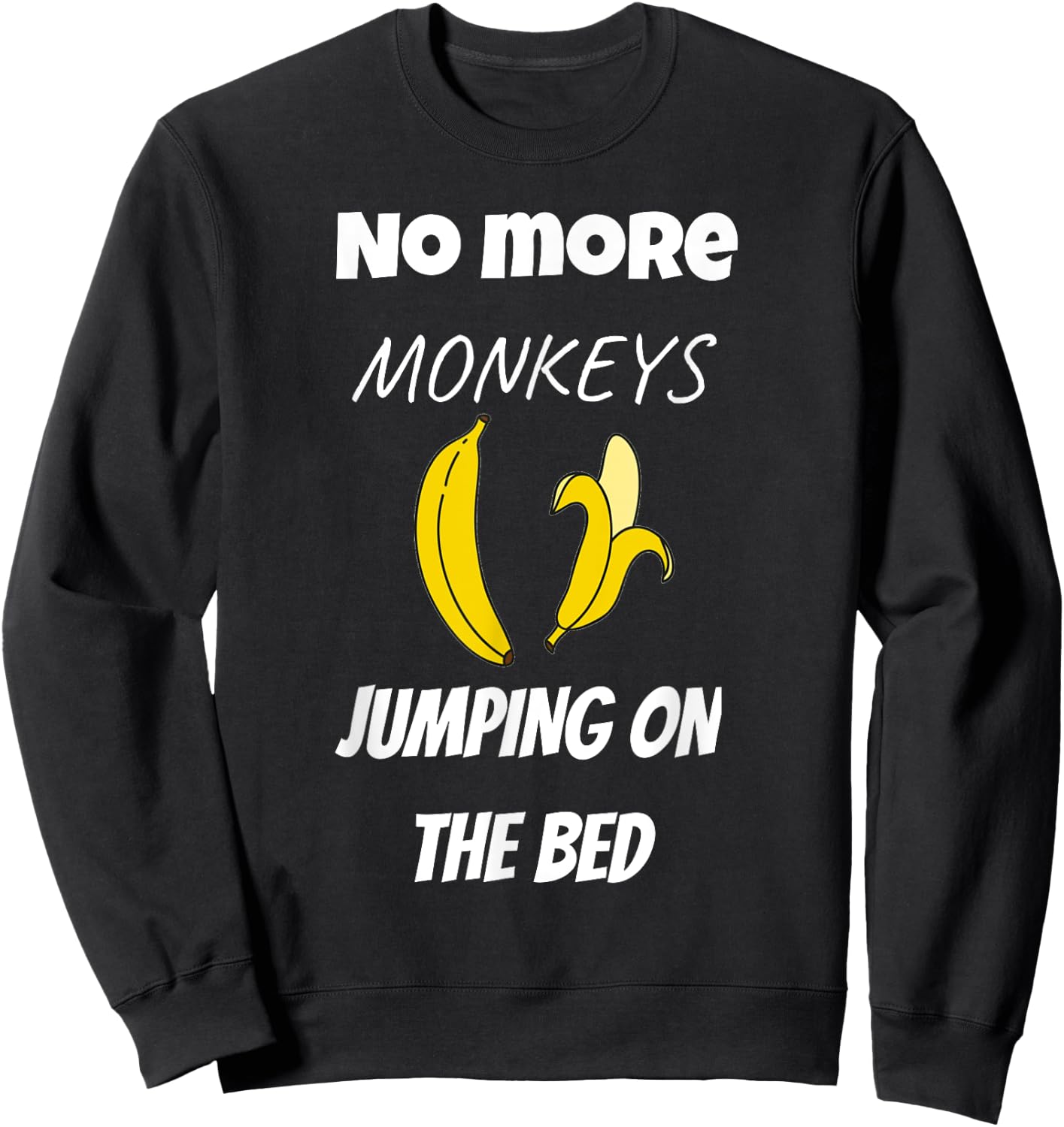 No More Monkeys Jumping On The Bed Kids Sweatshirt - Sweatshirt | Black