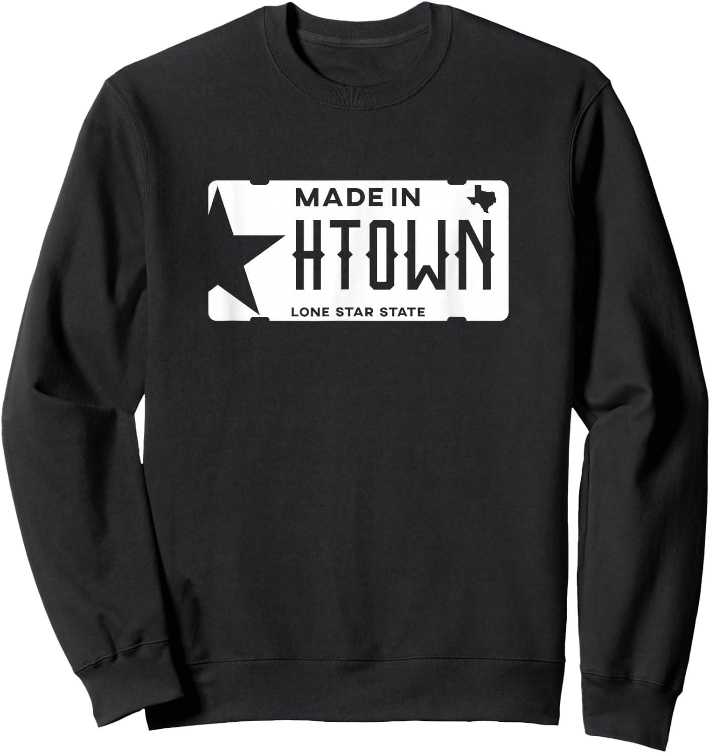Made in H-Town Born in Houston Texas Sweatshirt - Sweatshirt | Black