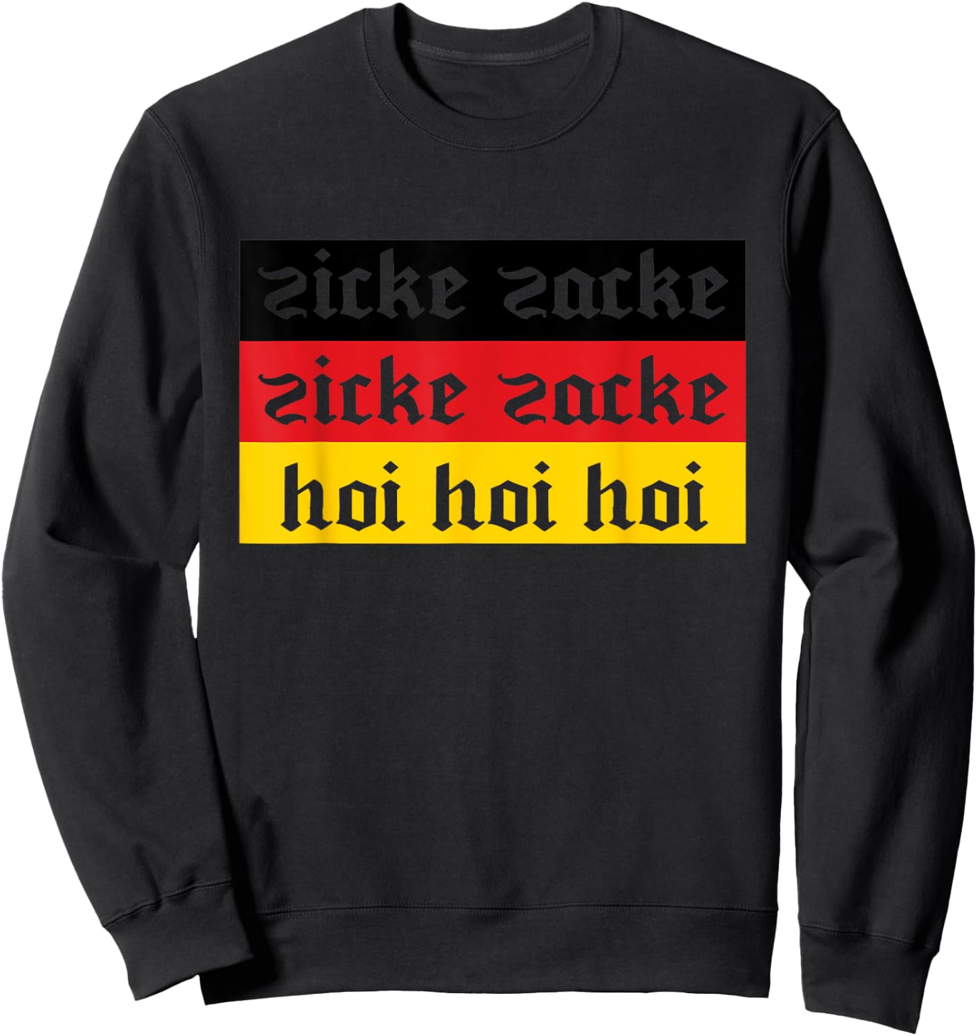 Zicke Zacke Zicke Zacke German Oktoberfest Drinking Sweatshirt - Sweatshirt | Black
