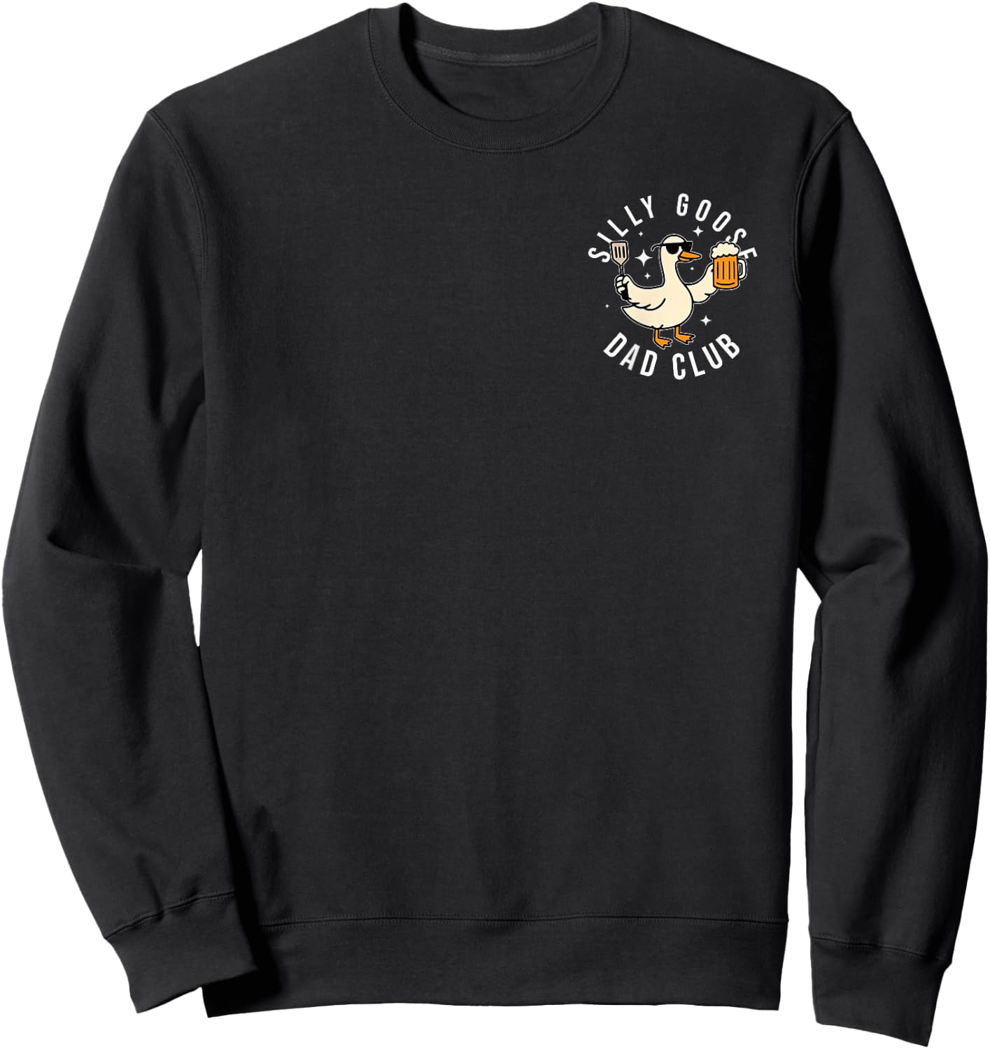 Funny Silly Goose Dad Club Father's Day Dad to Be New Daddy Sweatshirt - Sweatshirt | Black