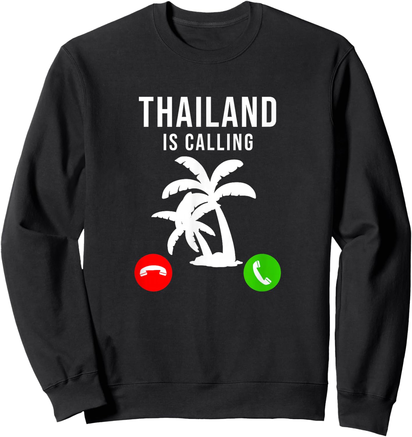 Thailand is Calling Lustiges Urlaubssouvenir Urlaub Thailand Sweatshirt - Sweatshirt | Black