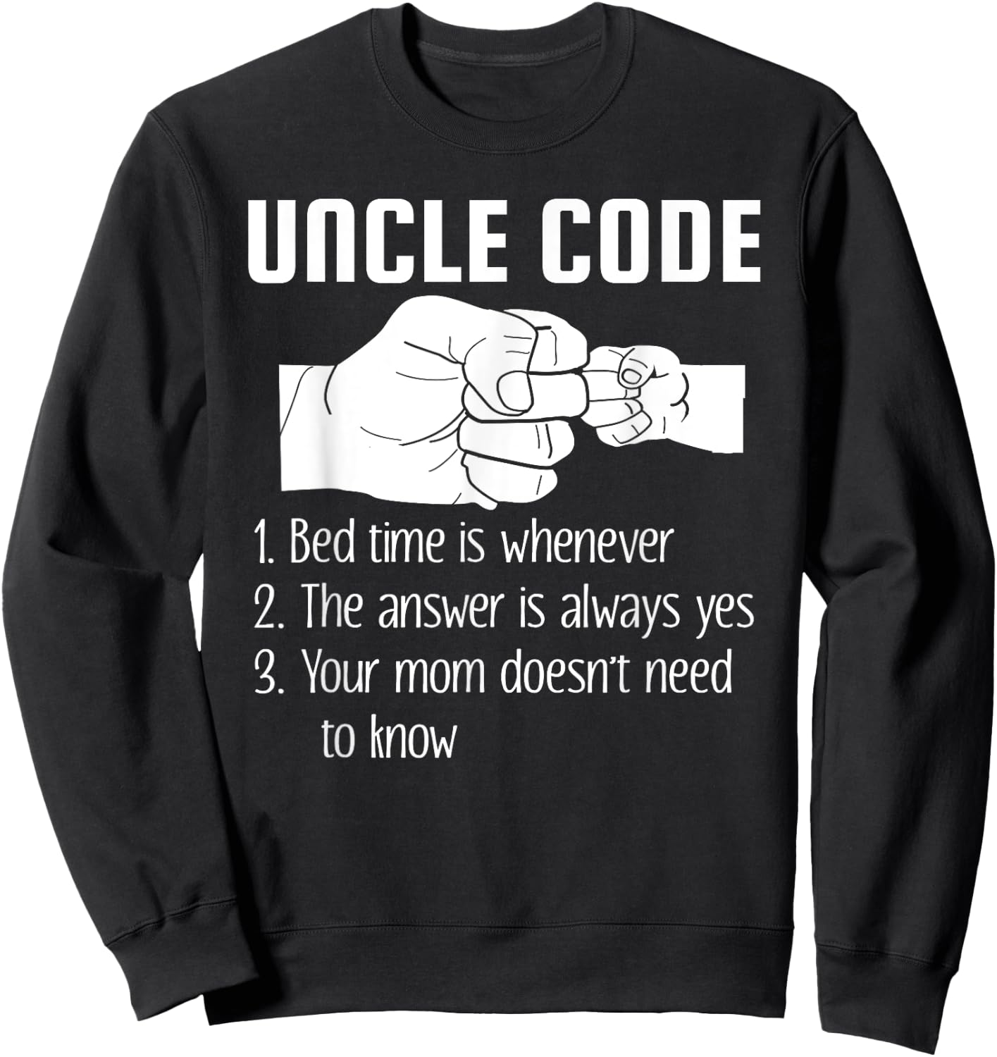 Uncle Code Bedtime is Whenever Sweatshirt - Sweatshirt | Black