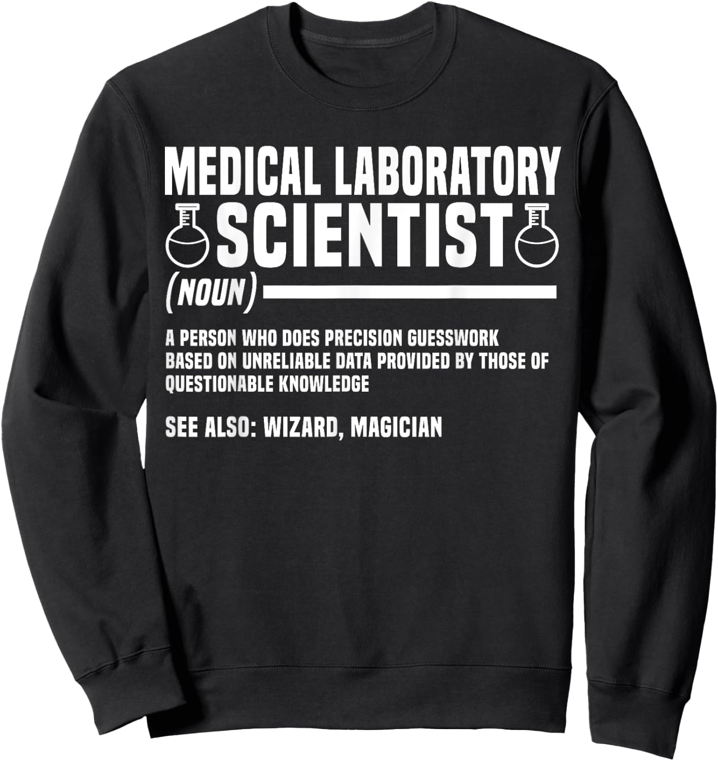 Medical Laboratory Scientist Noun Clinical Technician MLS Sweatshirt - Sweatshirt | Black