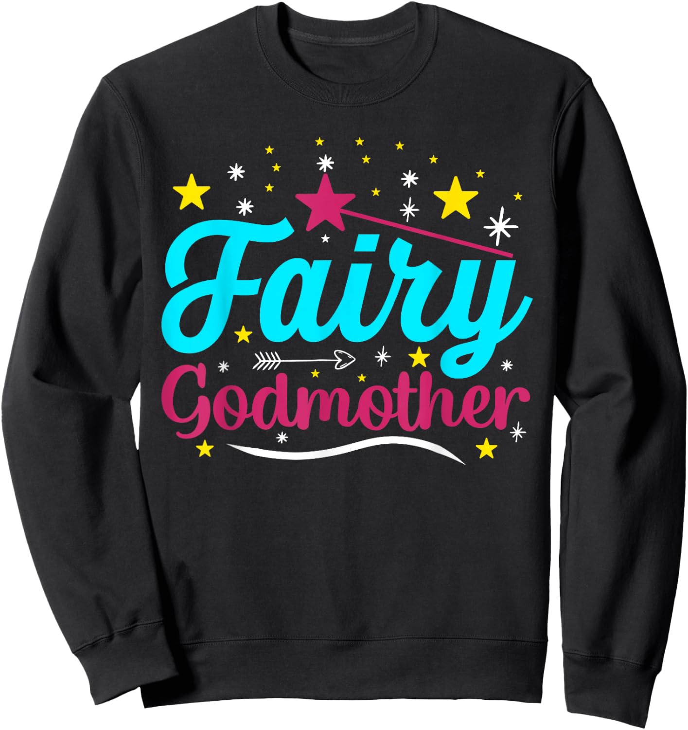 Godmother Gifts & Great Godmother Gifts Godmother Fairy Godmother , Black, Small Sweatshirt - Sweatshirt | Black
