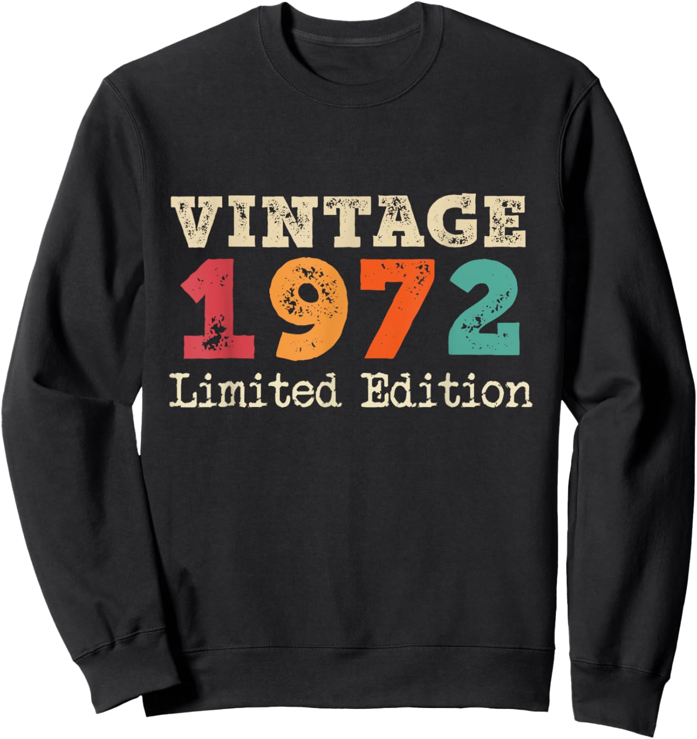 52 Years Vintage 1972 Limited Edition 52nd Anniversary , Black, S Sweatshirt - Sweatshirt | Black