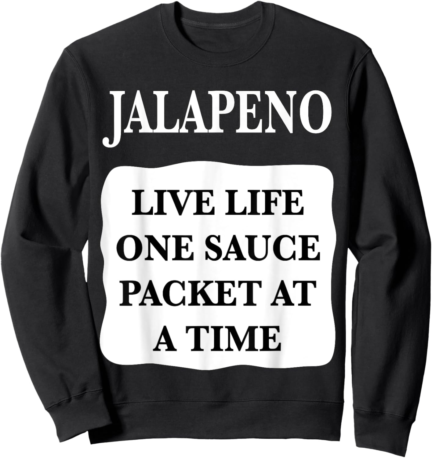 Jalapeno Taco Hot Sauce Packets Halloween Costumes Sweatshirt - Sweatshirt | Black