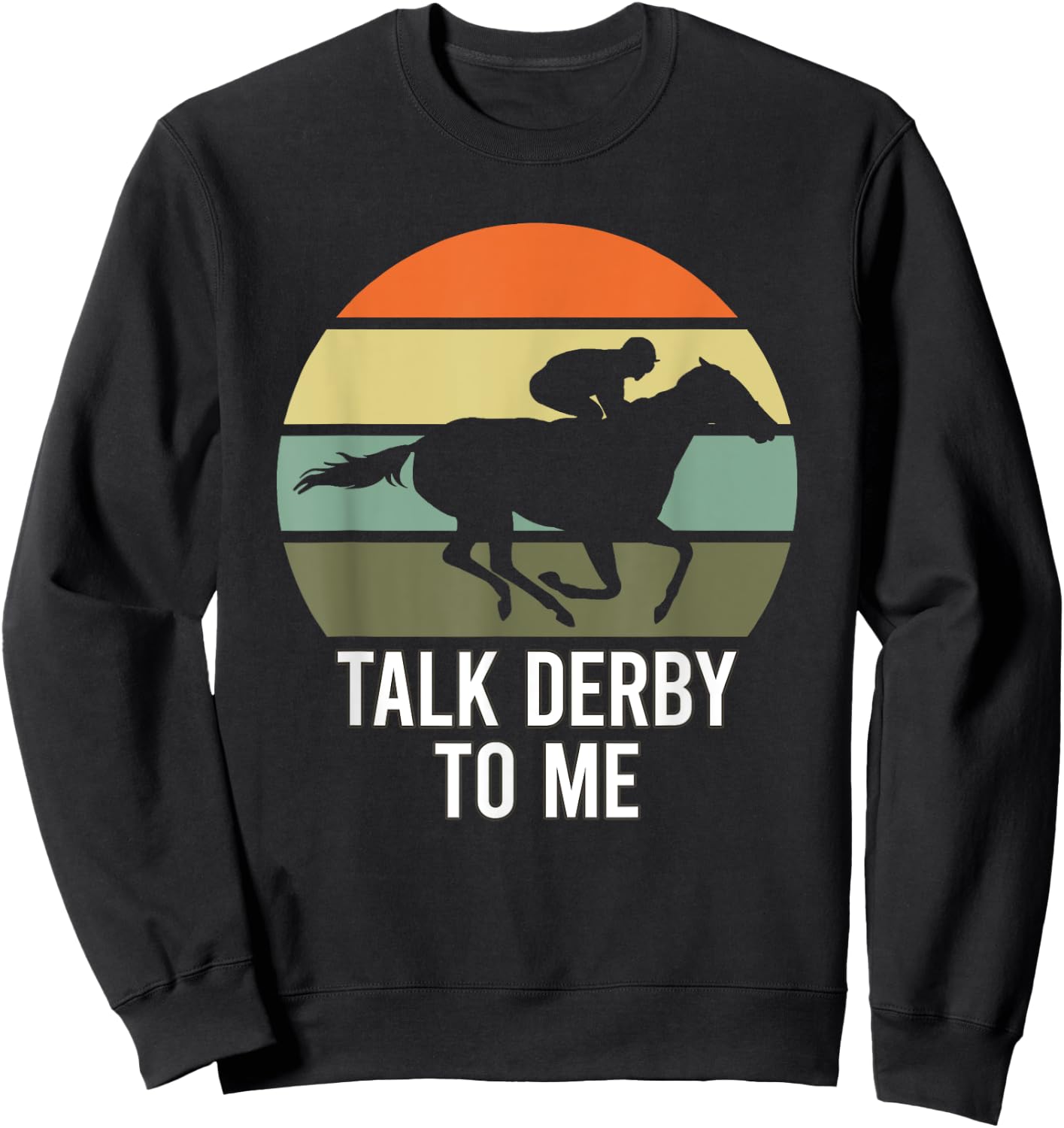 Talk Derby To Me Sweatshirt - Sweatshirt | Black