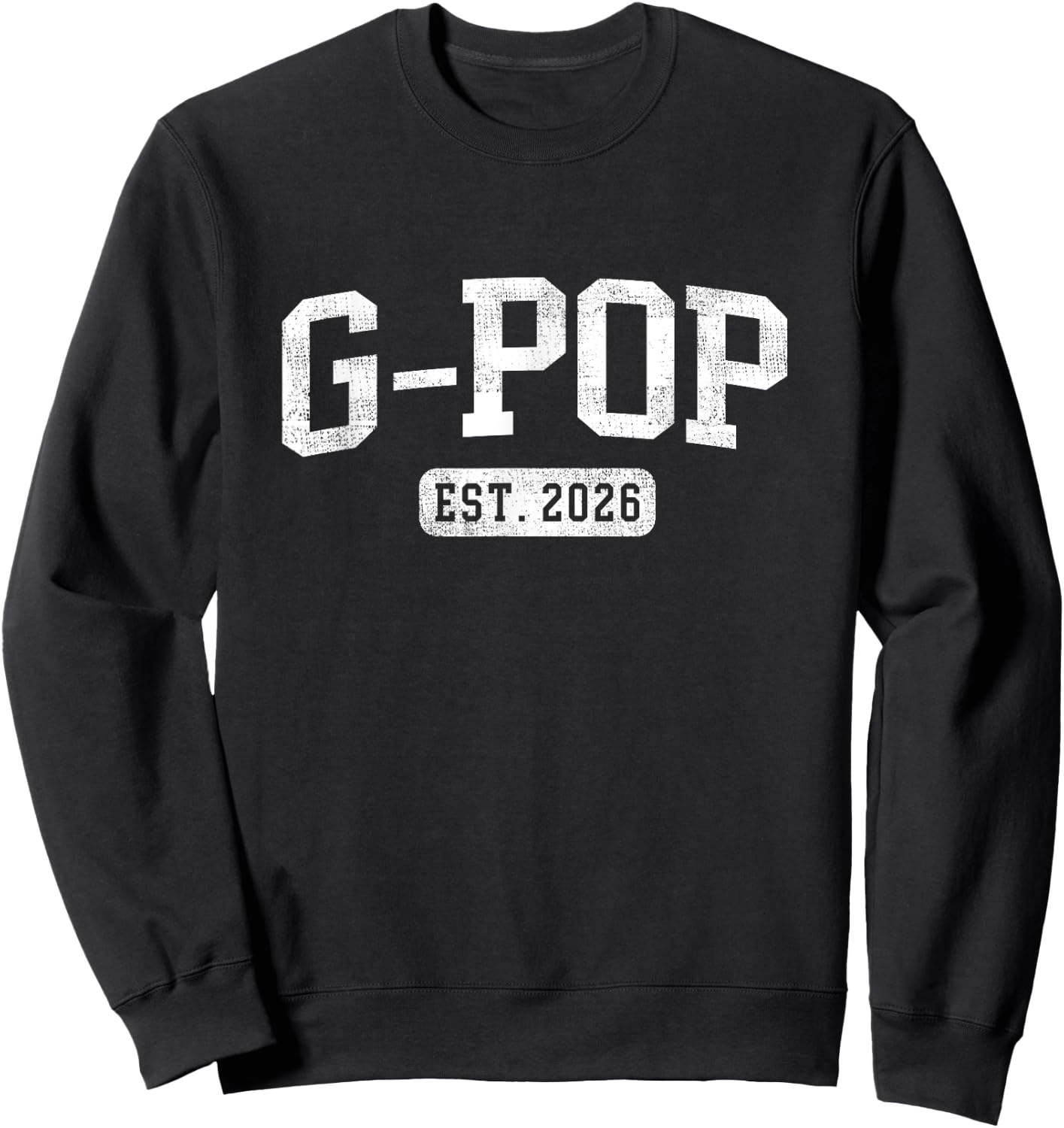 G-Pop Est 2026 Promoted To G-Pop Announcement Sweatshirt - Sweatshirt | Black