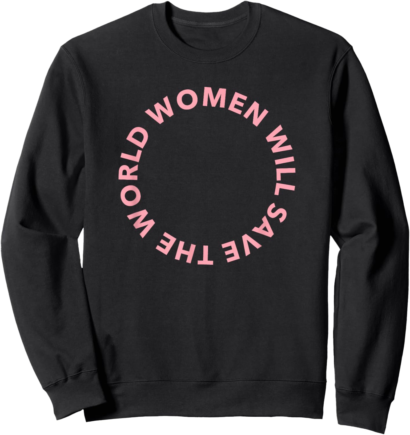 Women Will Save The World - pink Sweatshirt - Sweatshirt | Black
