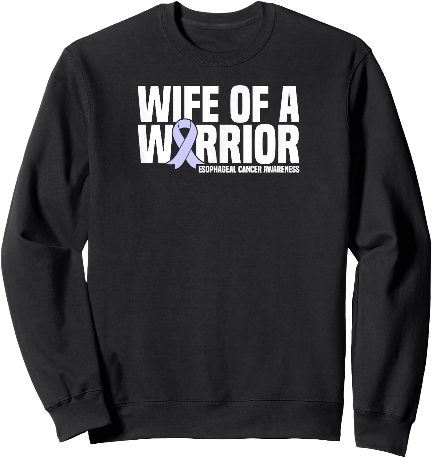 Wife of a Warrior Periwinkle Esophageal Cancer Awareness Sweatshirt - Sweatshirt | Black