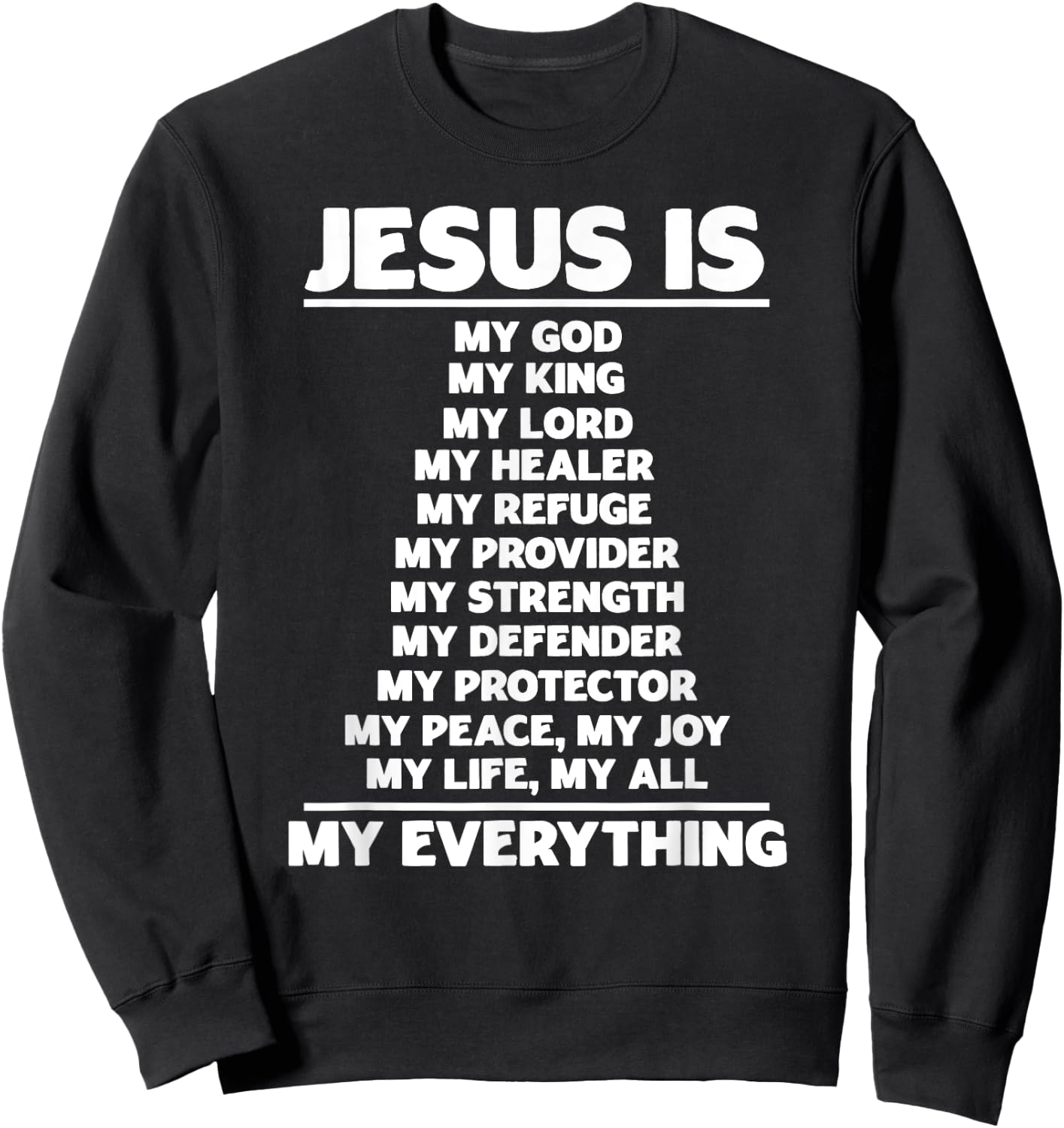 Jesus Is My God Christian Jesus Devotee Prayer Bible Jesus Sweatshirt - Sweatshirt | Black