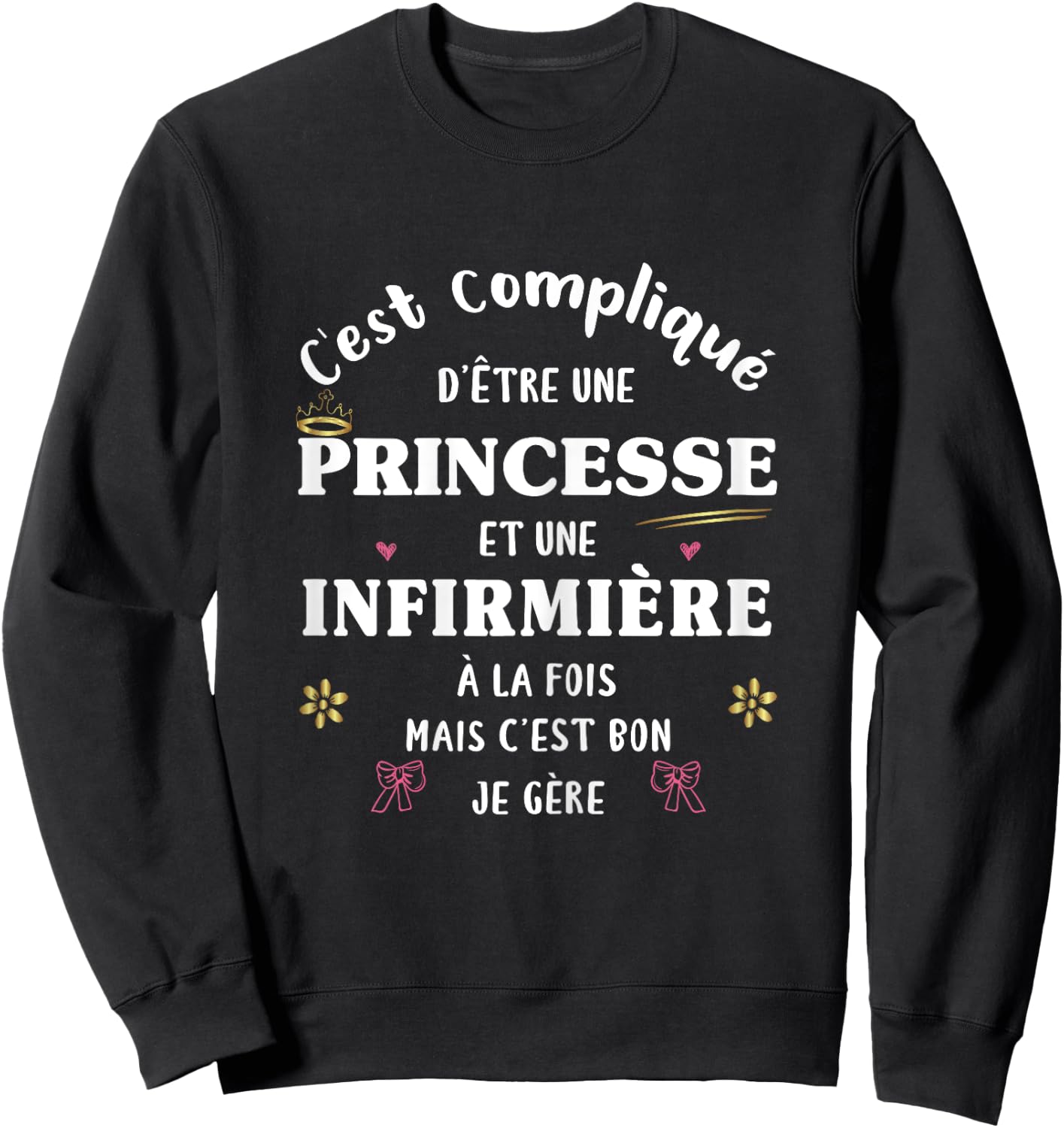 Nurse and Princess Gift Funny Original Funny Women's Sweatshirt - Sweatshirt | Black