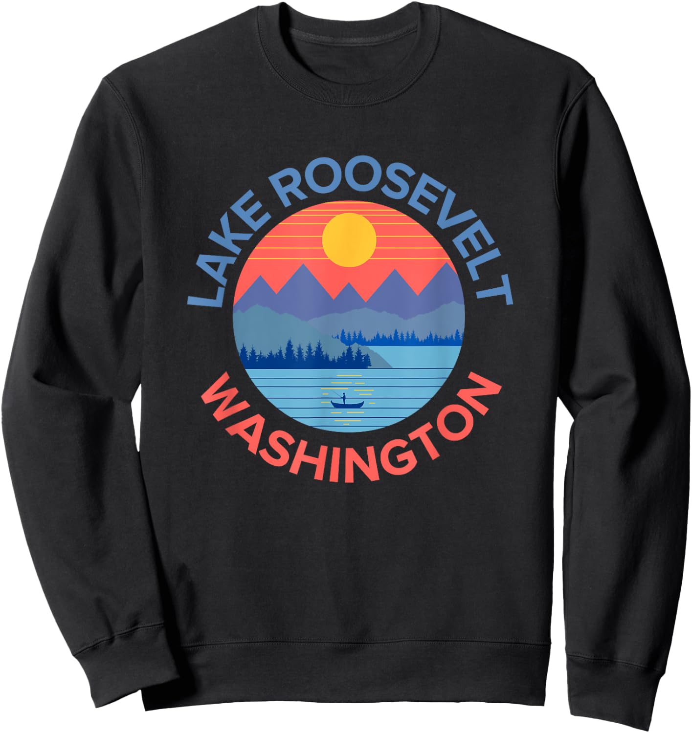 Lake Roosevelt Fishing, Hiking, Camping Sweatshirt - Sweatshirt | Black