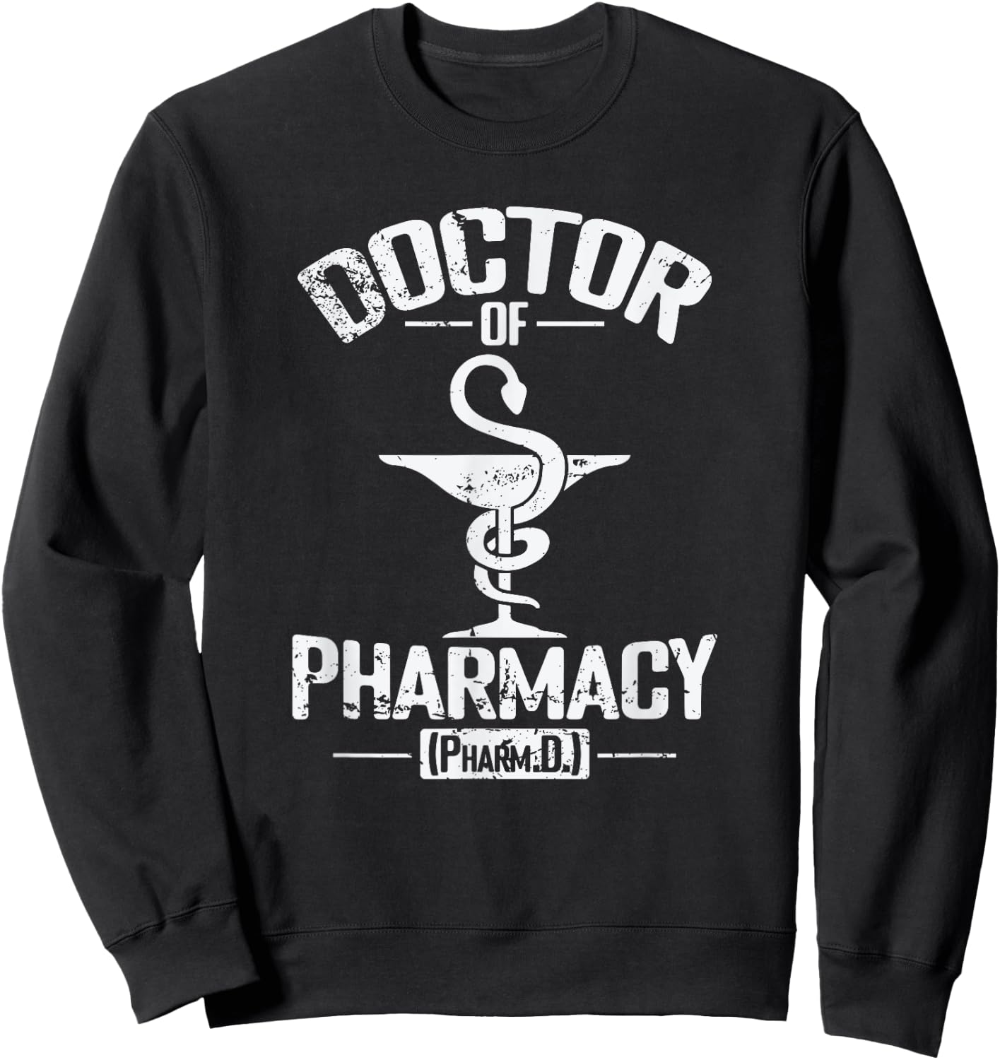 Doctor of Pharmacy (Pharm.D.) , Black, S Sweatshirt - Sweatshirt | Black