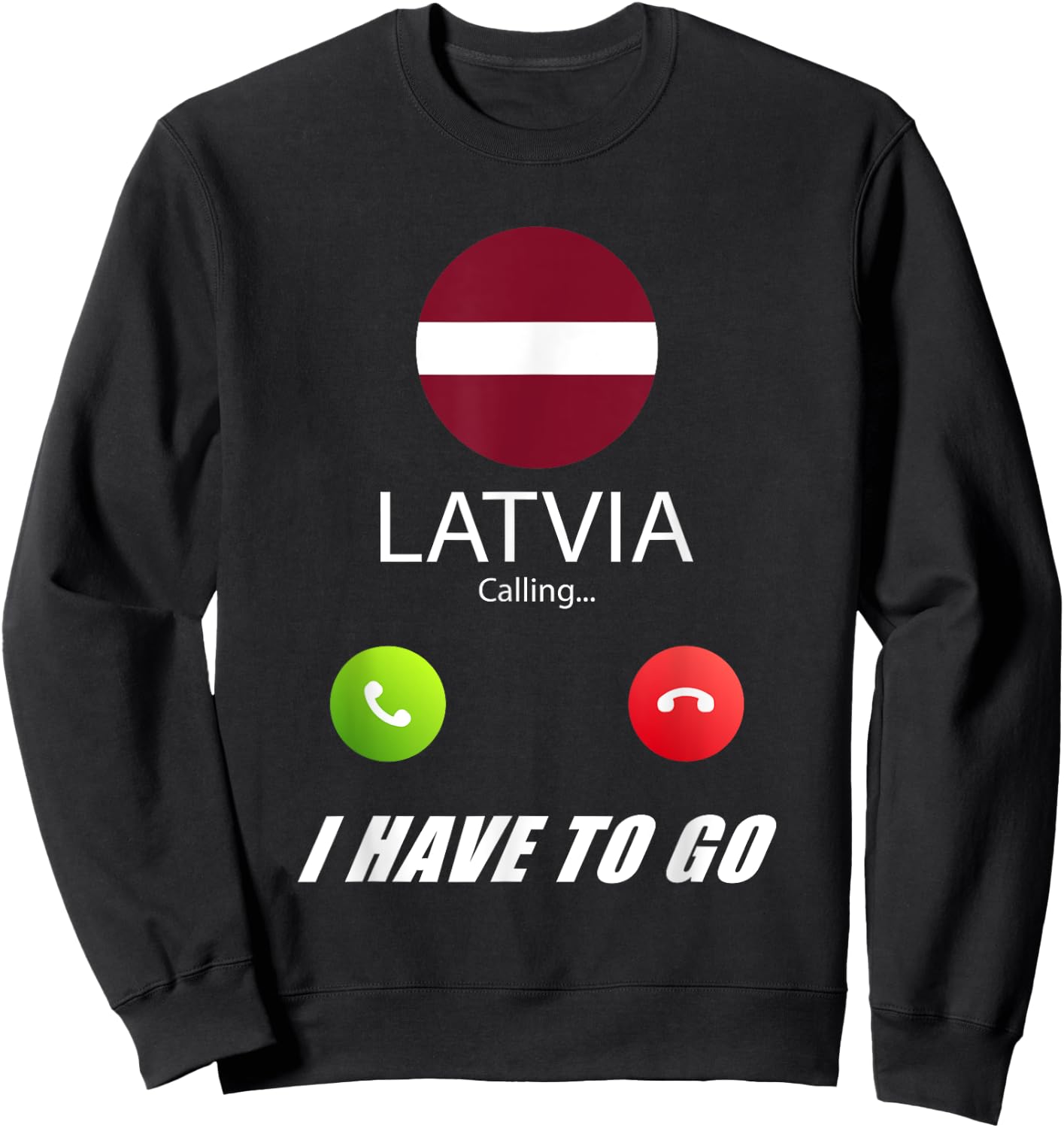 Latvia Flag Souvenir Latvia is calling Sweatshirt - Sweatshirt | Black