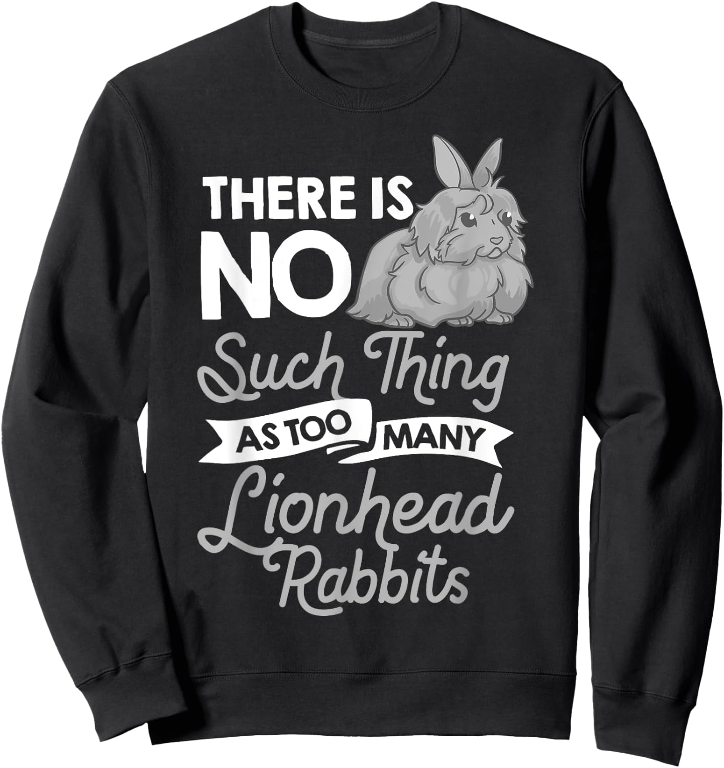 Lionhead Rabbit Funny Animals Cute Pet Bunny Sweatshirt - Sweatshirt | Black