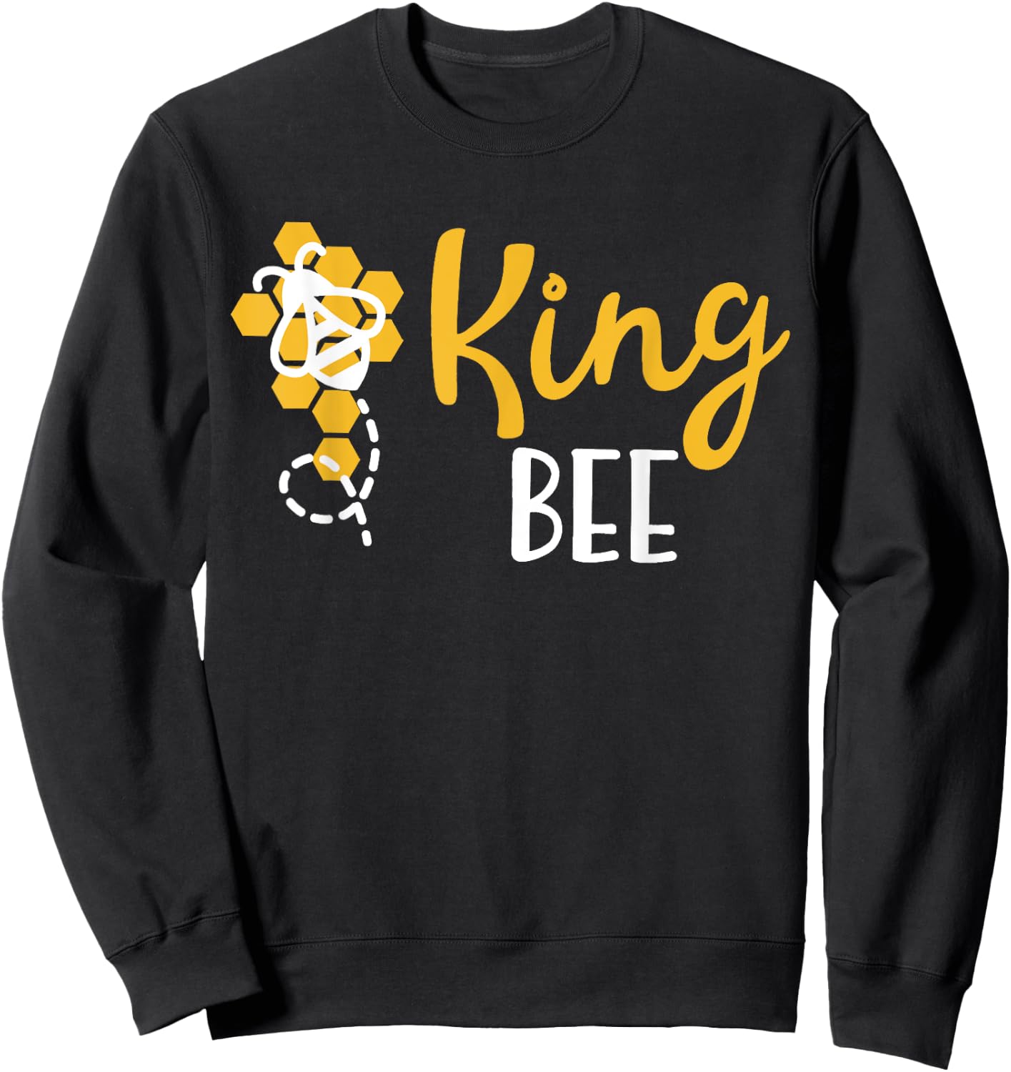 King Bee Family Matching Funny King Bee Hive Sweatshirt - Sweatshirt | Black