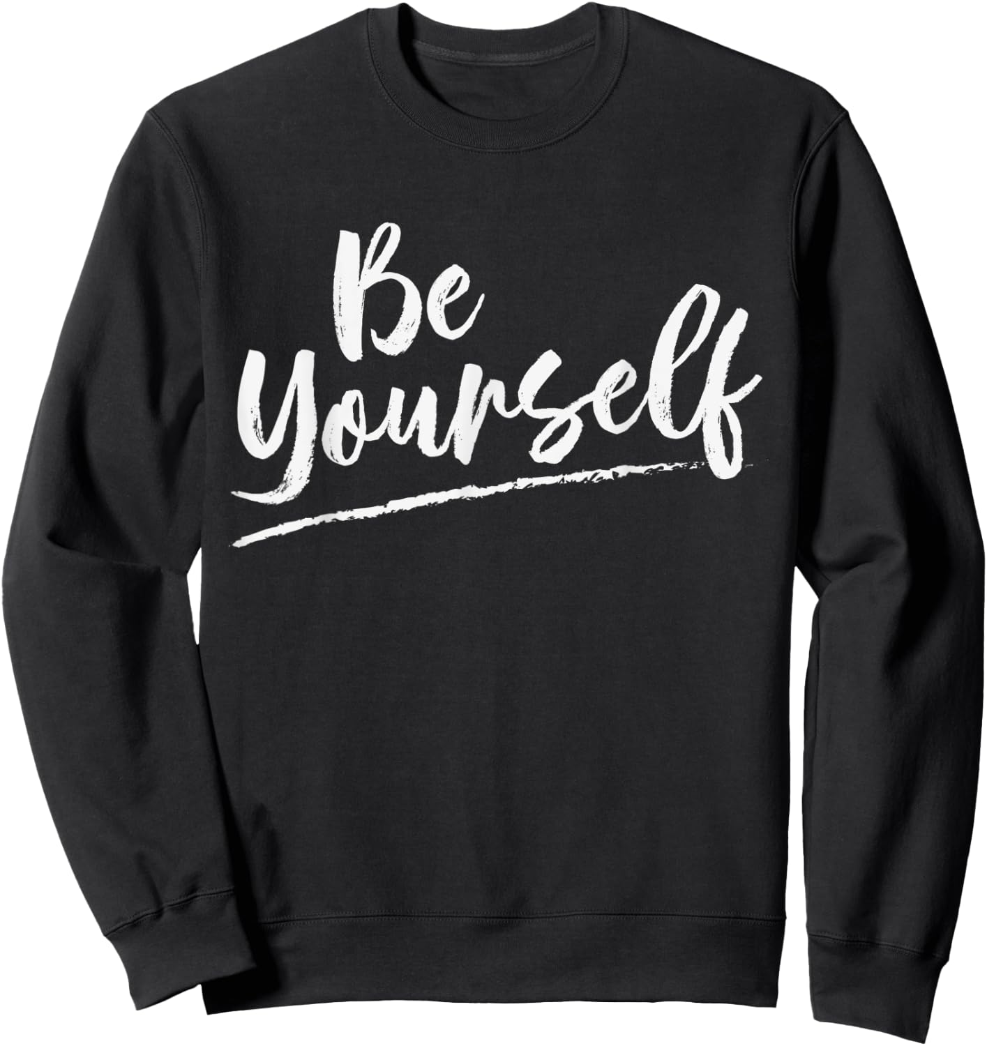 Be yourself message Sweatshirt - Sweatshirt | Black