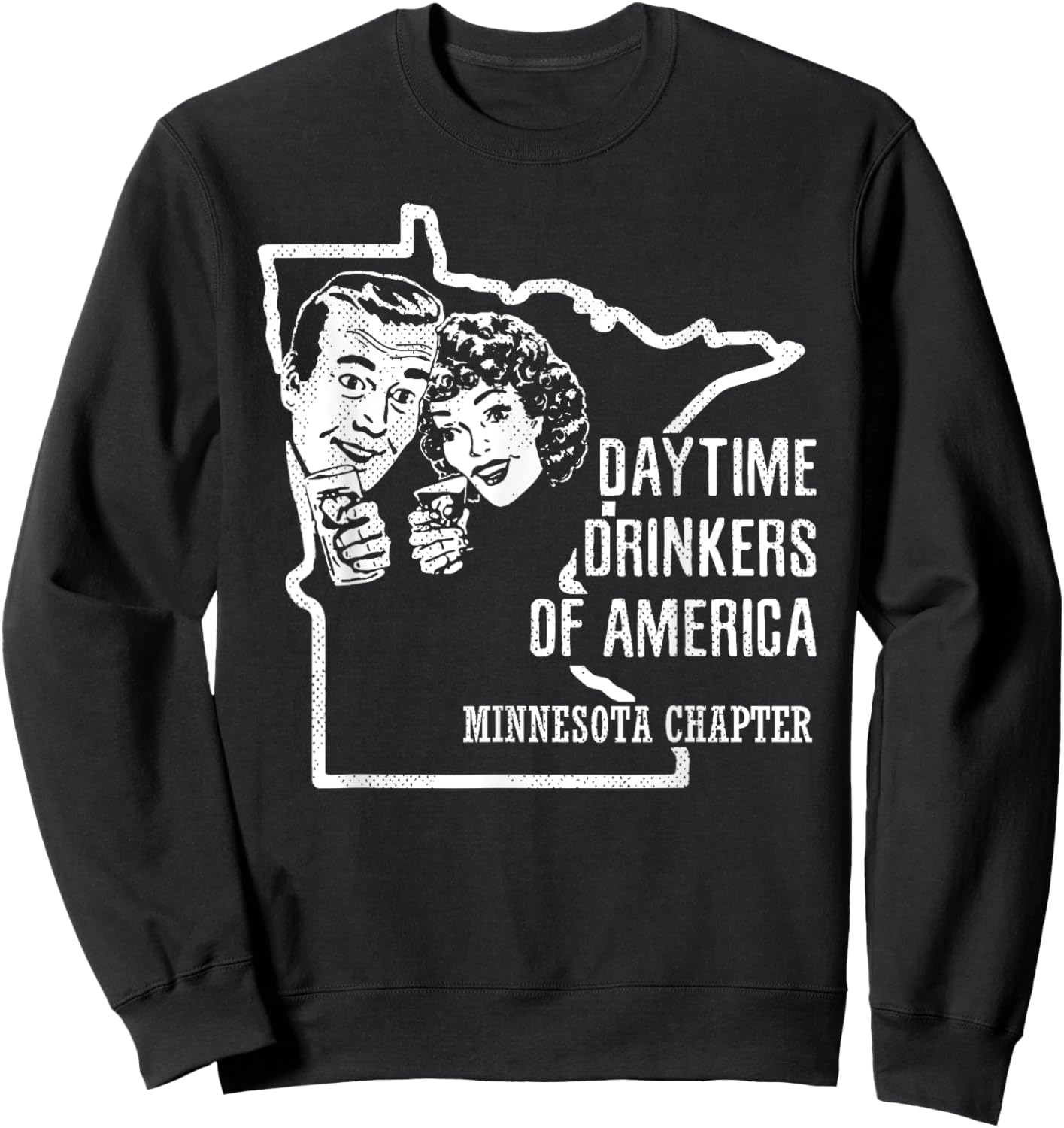 Minnesota Daytime Drinkers Shirt Beer Wine Alcohol Joke Gift Sweatshirt - Sweatshirt | Black