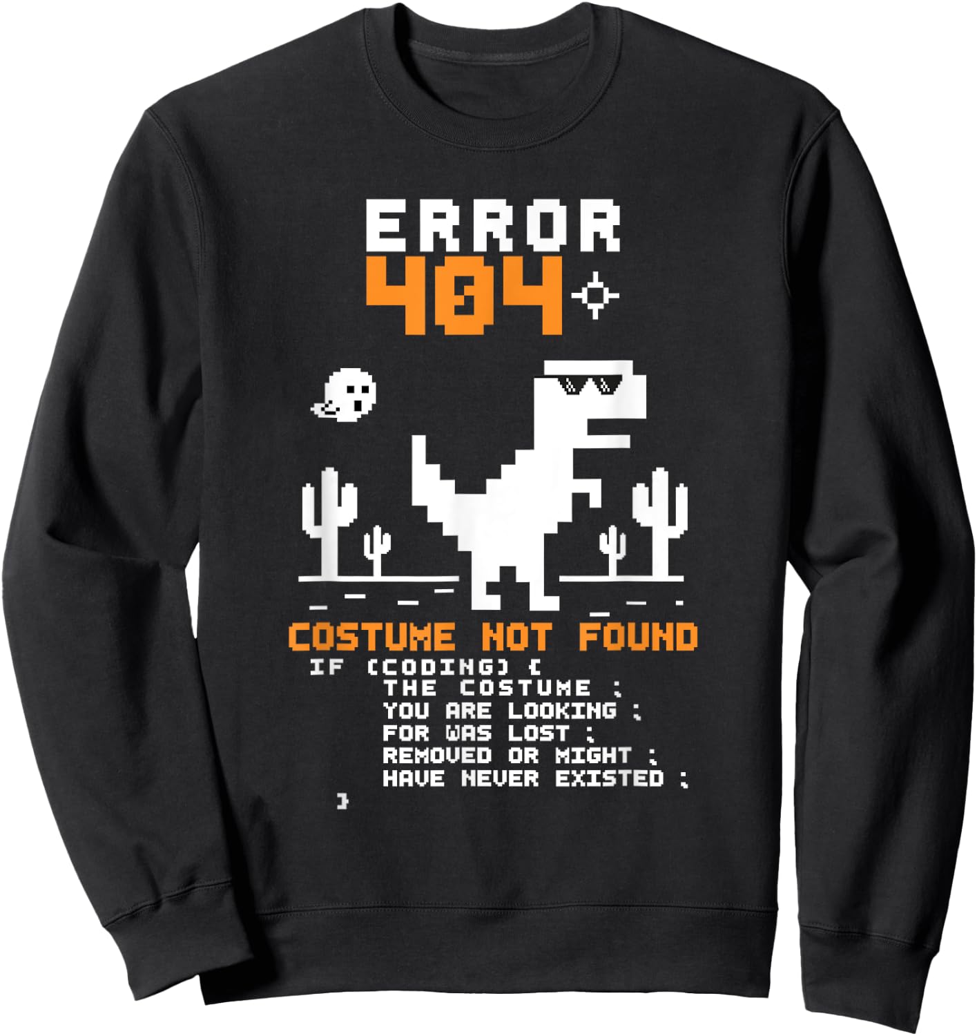 Error 404 Costume Not Found Halloween Coding Programmer Geek Sweatshirt - Sweatshirt | Black