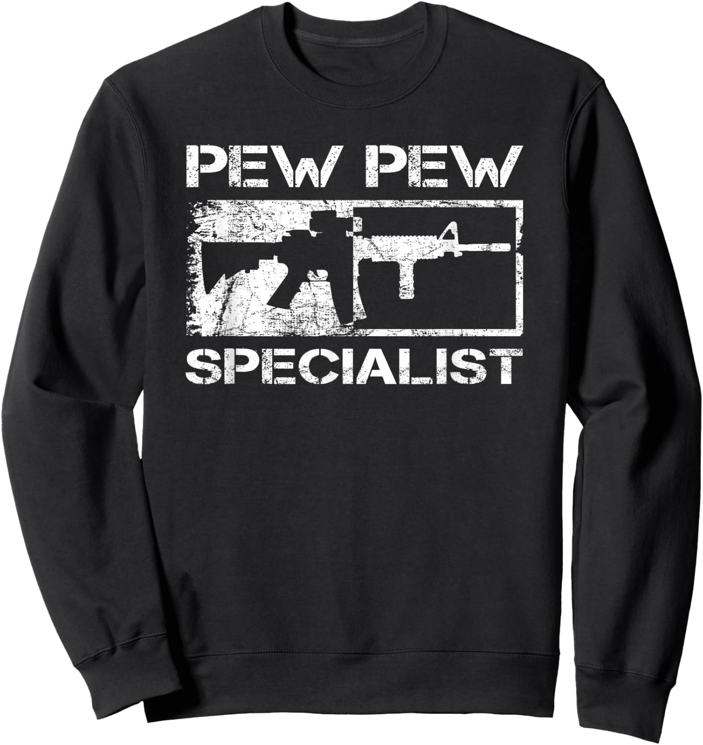 Pew Pew Specialist / Pro Gun 5.56 AR15 Rifle M4 Funny Gun Sweatshirt - Sweatshirt | Black
