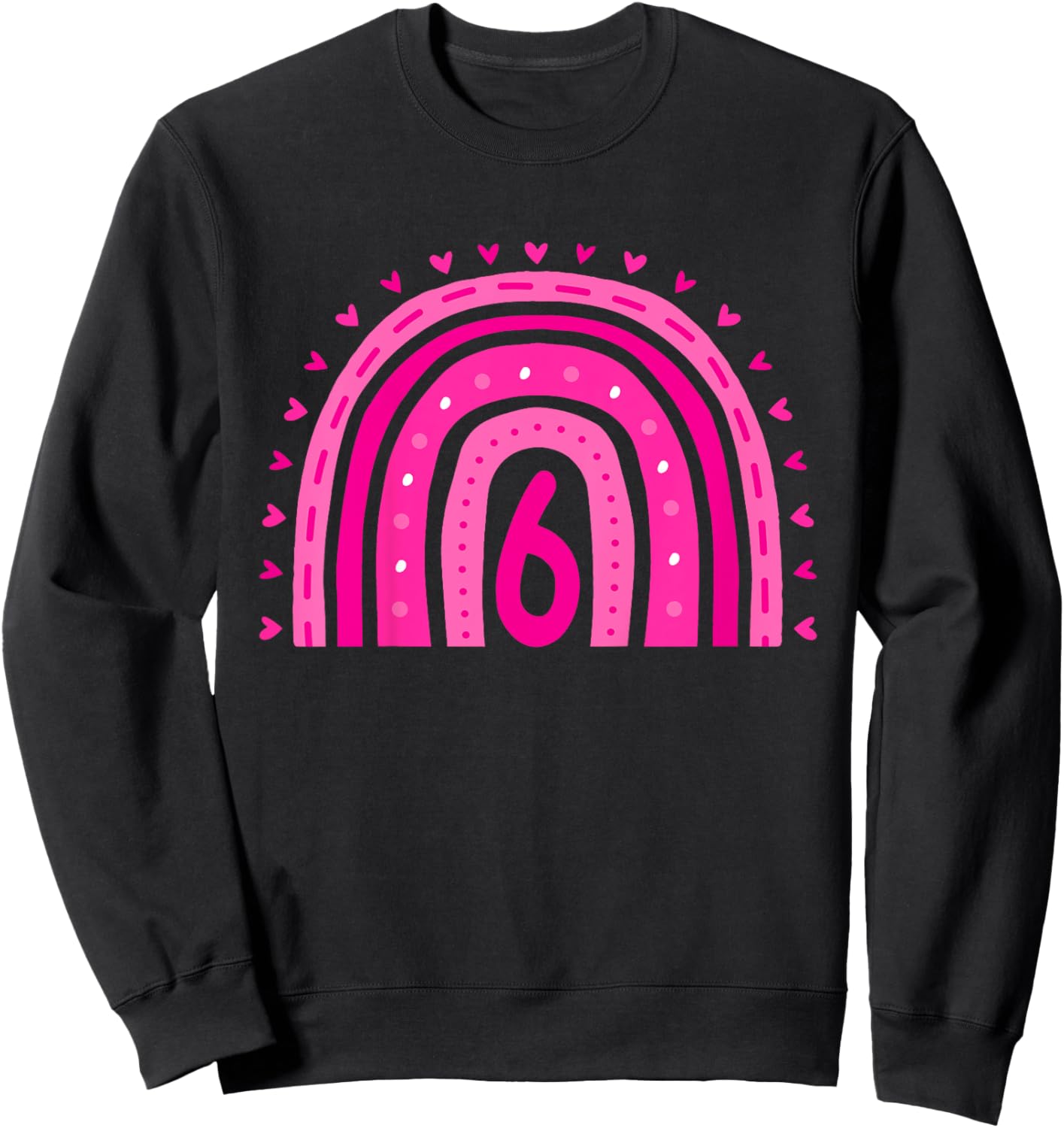 Kids Girl's Birthday Six 6 Years Old 6th Birthday Pink Rainbow Sweatshirt - Sweatshirt | Black