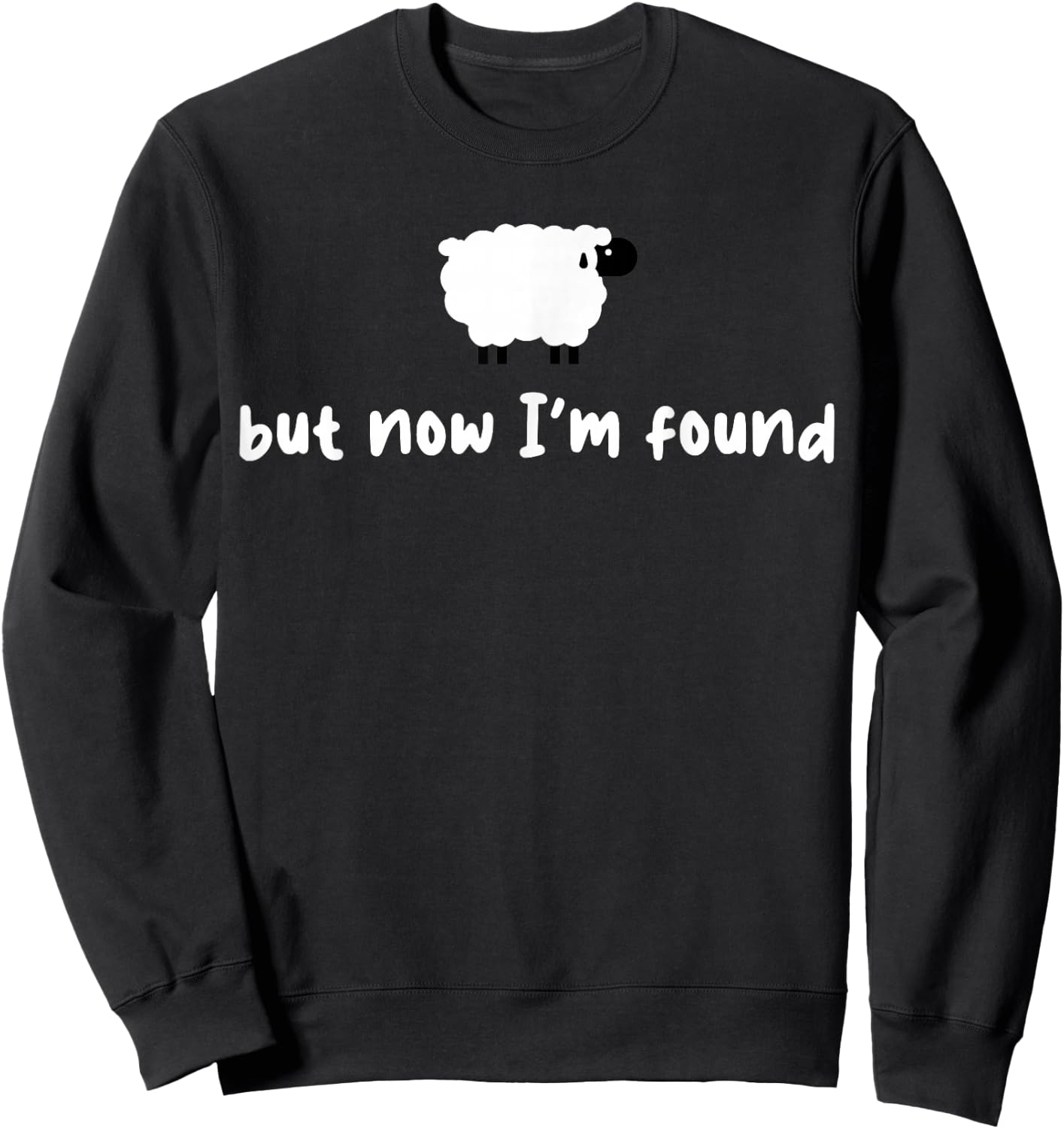 Sheep But Now I'm Found Sweatshirt - Sweatshirt | Black