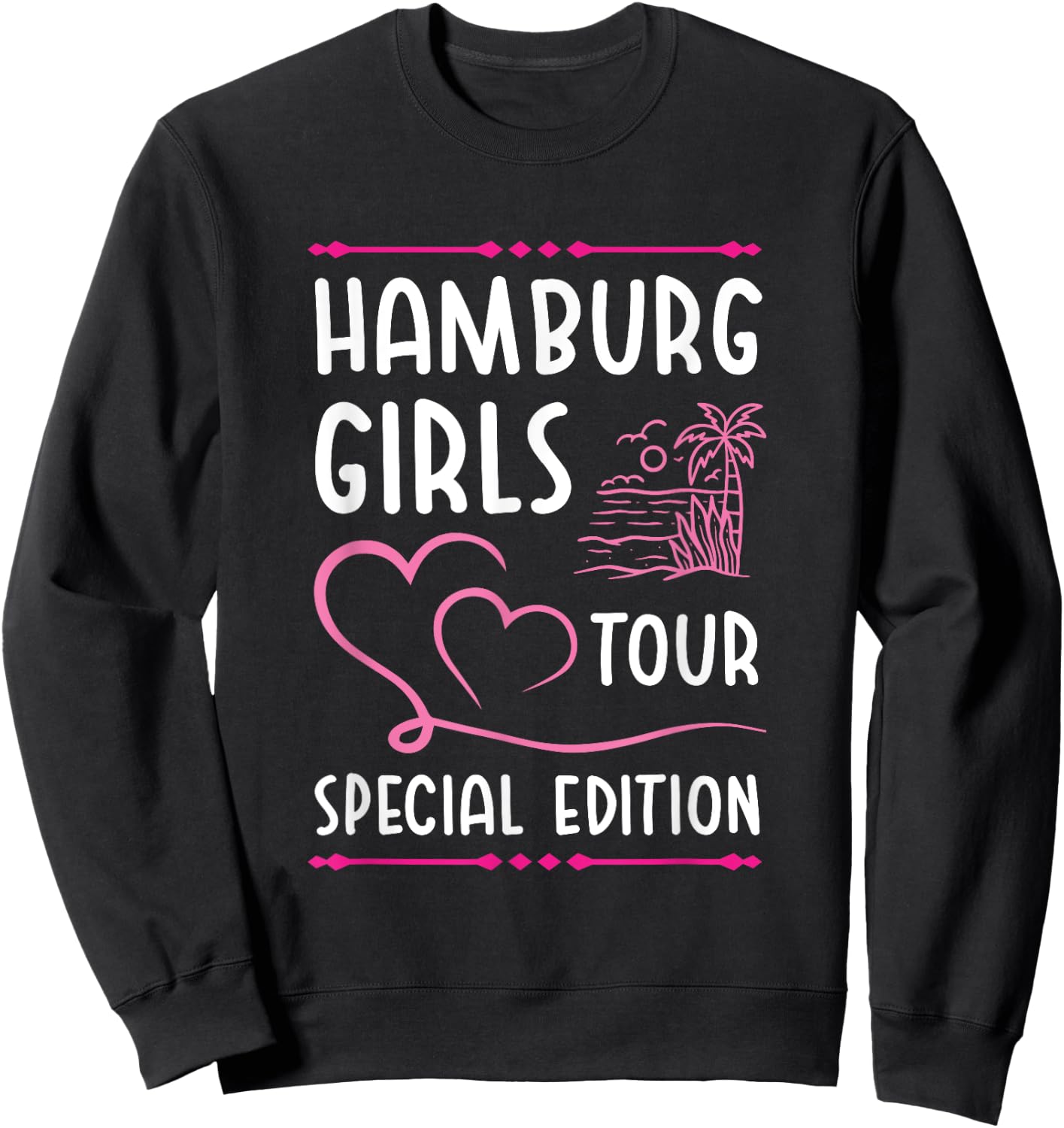 Hamburg Girls Team Tour | Holiday Quote Sweatshirt - Sweatshirt | Black