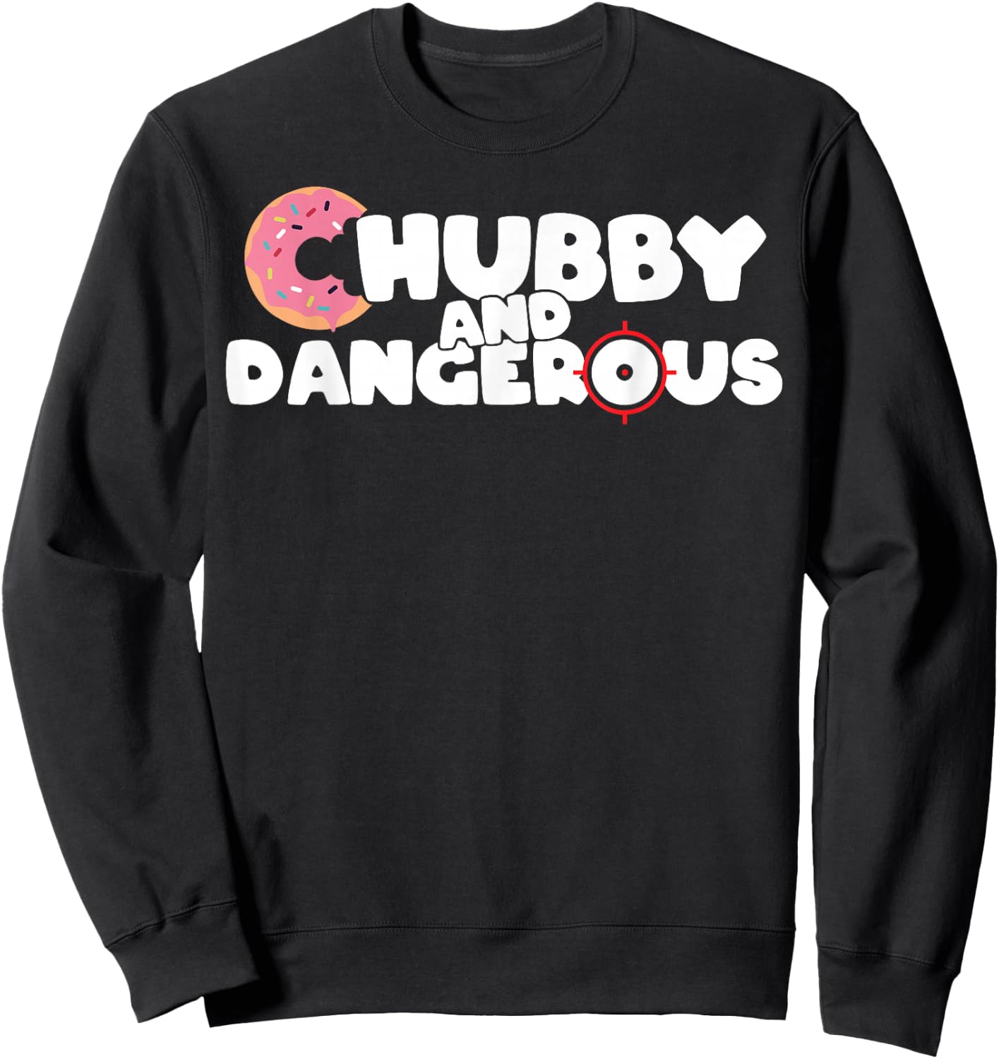 Donut Chubby And Dangerous Sweatshirt - Sweatshirt | Black