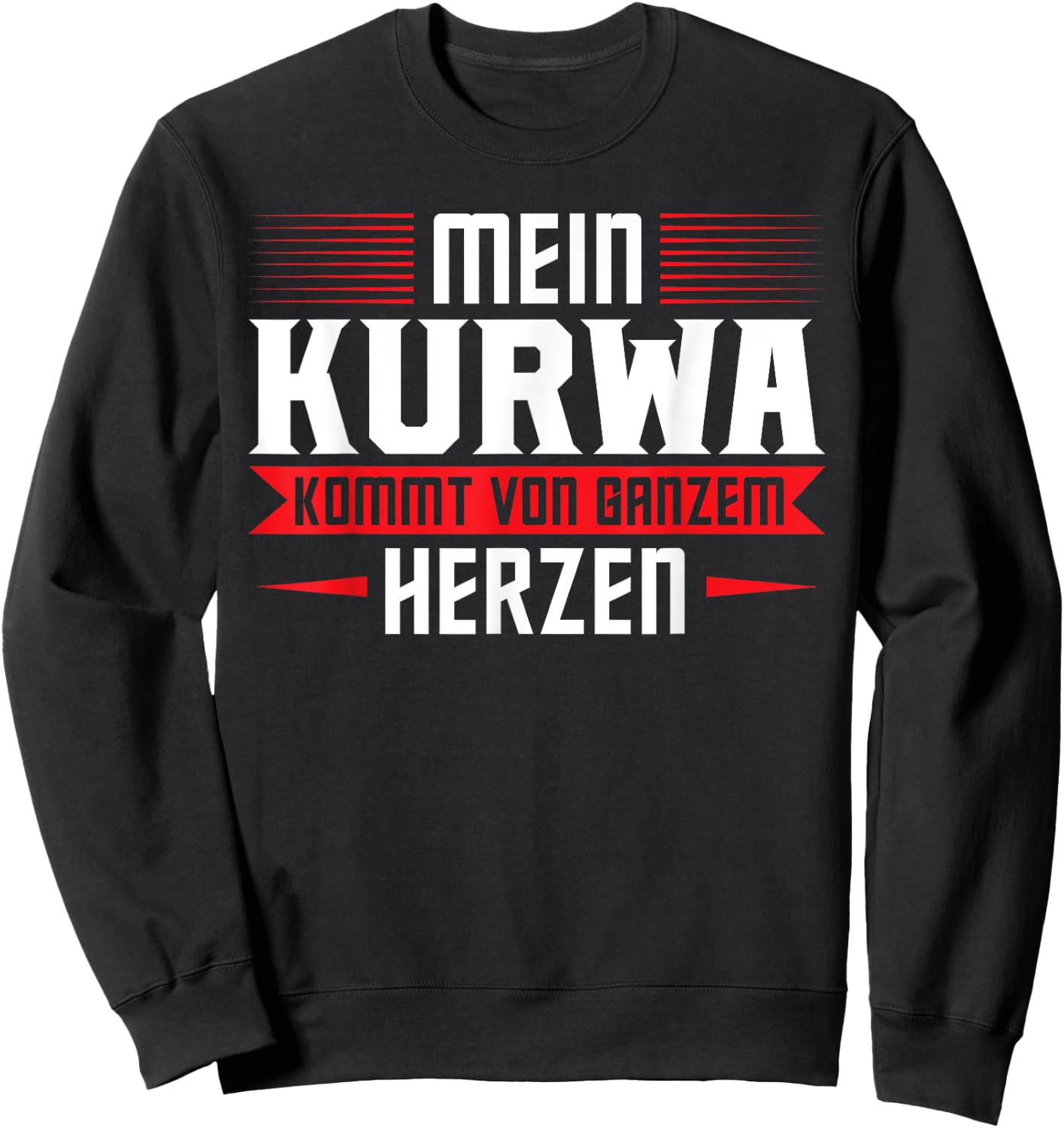 Mein Kurwa kommt von ganzem Herzen Polen Kurwa Sweatshirt - Sweatshirt | Black