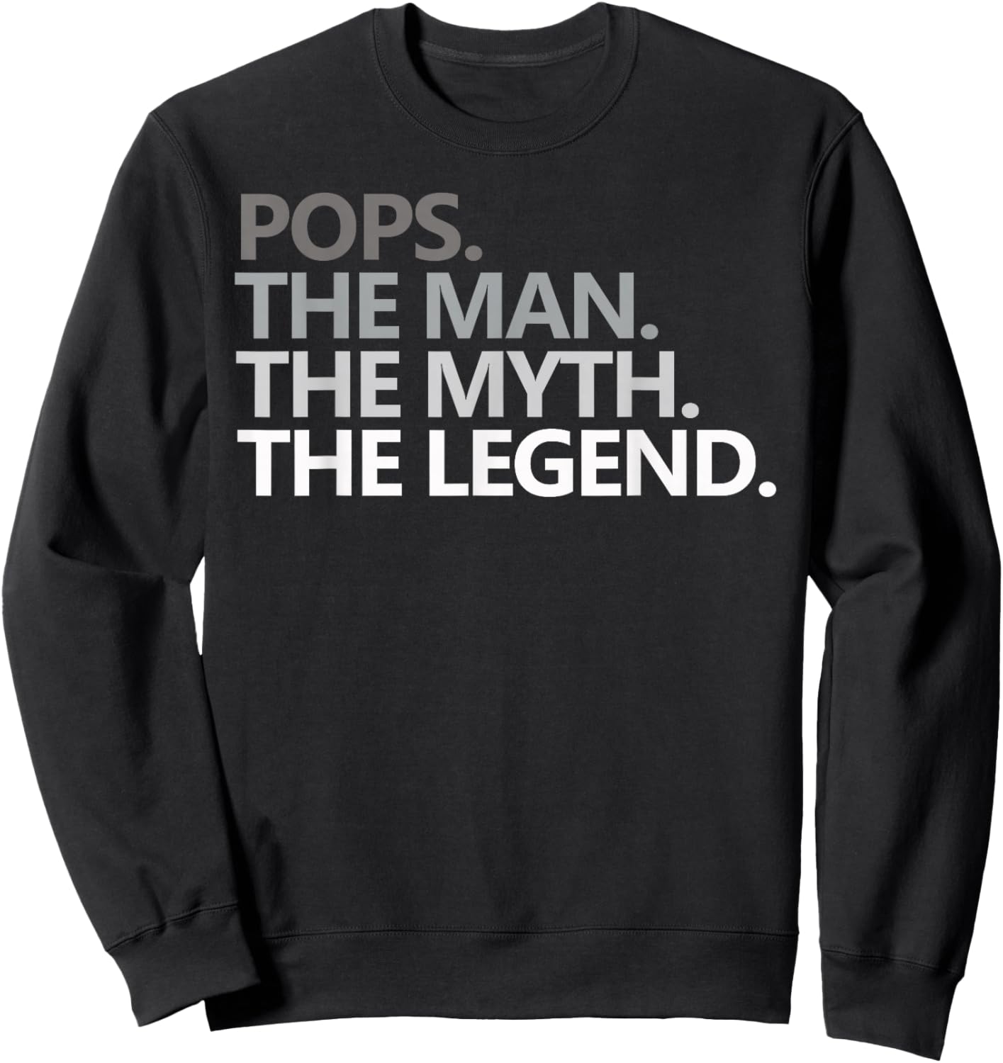 POPS The Man The Myth The Legend Grandpa Sweatshirt - Sweatshirt | Black