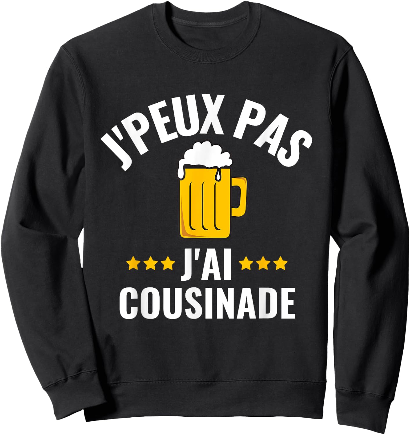 J'peux Pas J'ai Cousinade Funny Cousines , Black, S Sweatshirt - Sweatshirt | Black