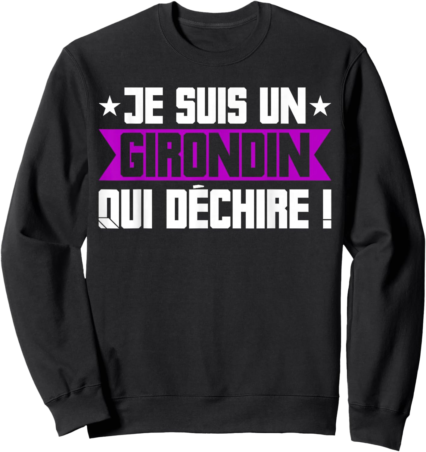 Humour Girondin Bordeaux Gironde Bordeaux Region Gift , Black, S Sweatshirt - Sweatshirt | Black