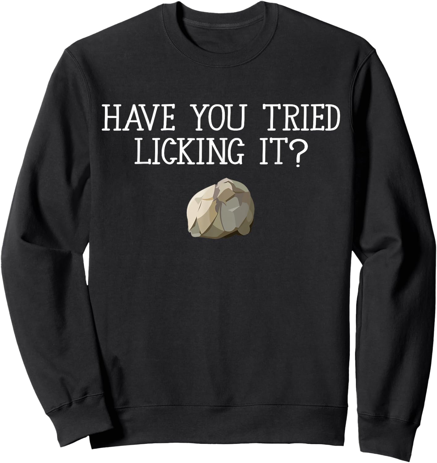 Funny Geology Gift Lapidary Apparel Rock Collector Rockhound Sweatshirt - Sweatshirt | Black