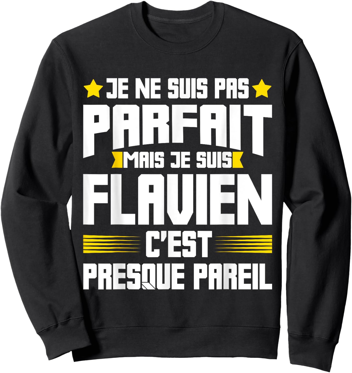 Flavien Parfait | Funny Quote Funny Dad Father First Name , Black, S Sweatshirt - Sweatshirt | Black