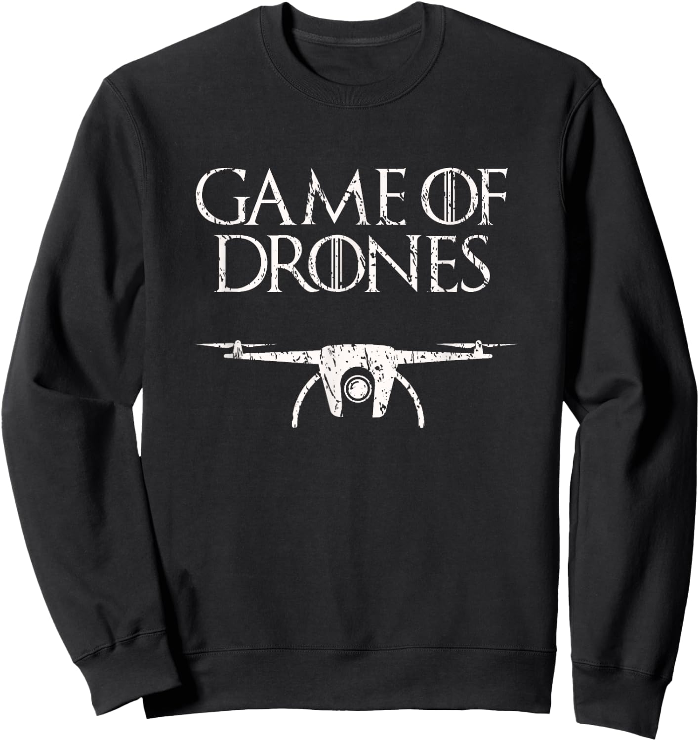 Game of Drones (distressed) Sweatshirt - Sweatshirt | Black