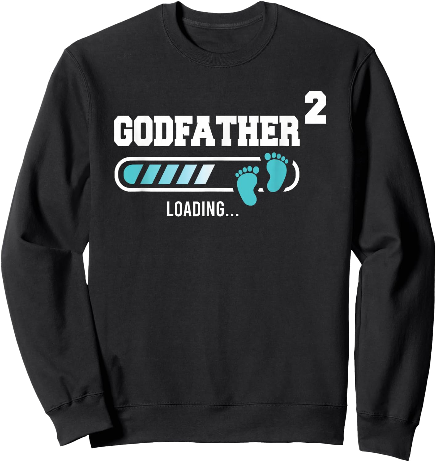 Godfather 2 Second Time Godfather Funny Godfather Of Two Sweatshirt - Sweatshirt | Black