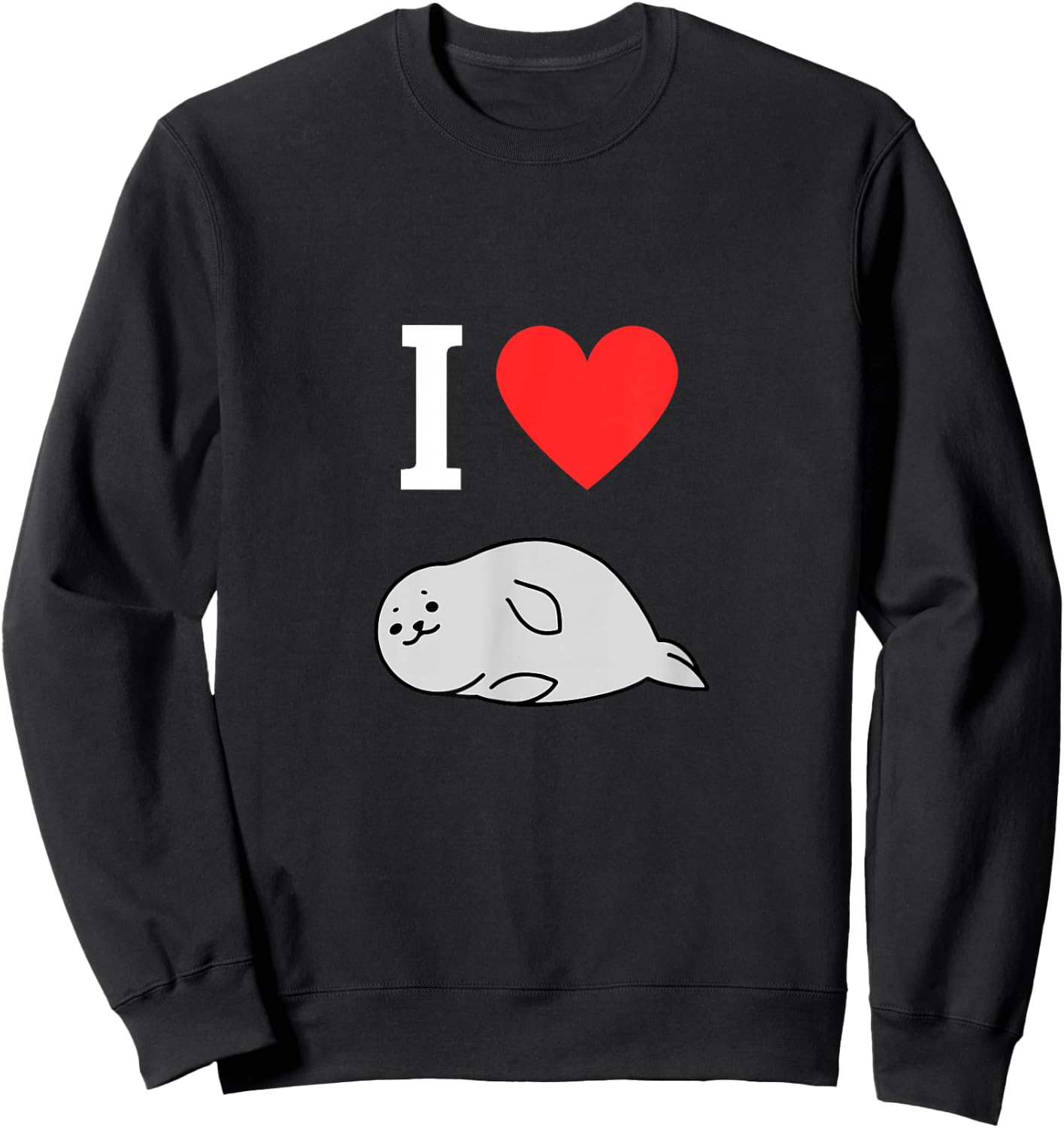 I Love Robben Cute Seal Seal Comic Kawaii Sea Style , black Sweatshirt - Sweatshirt | Black