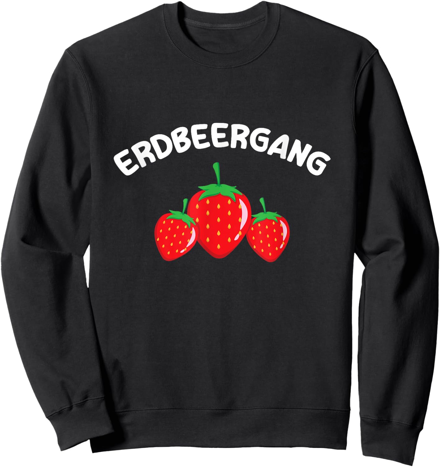 Lustige Erdbeergang Erdbeeren Pflücker Team Erdbeerernte Sweatshirt - Sweatshirt | Black