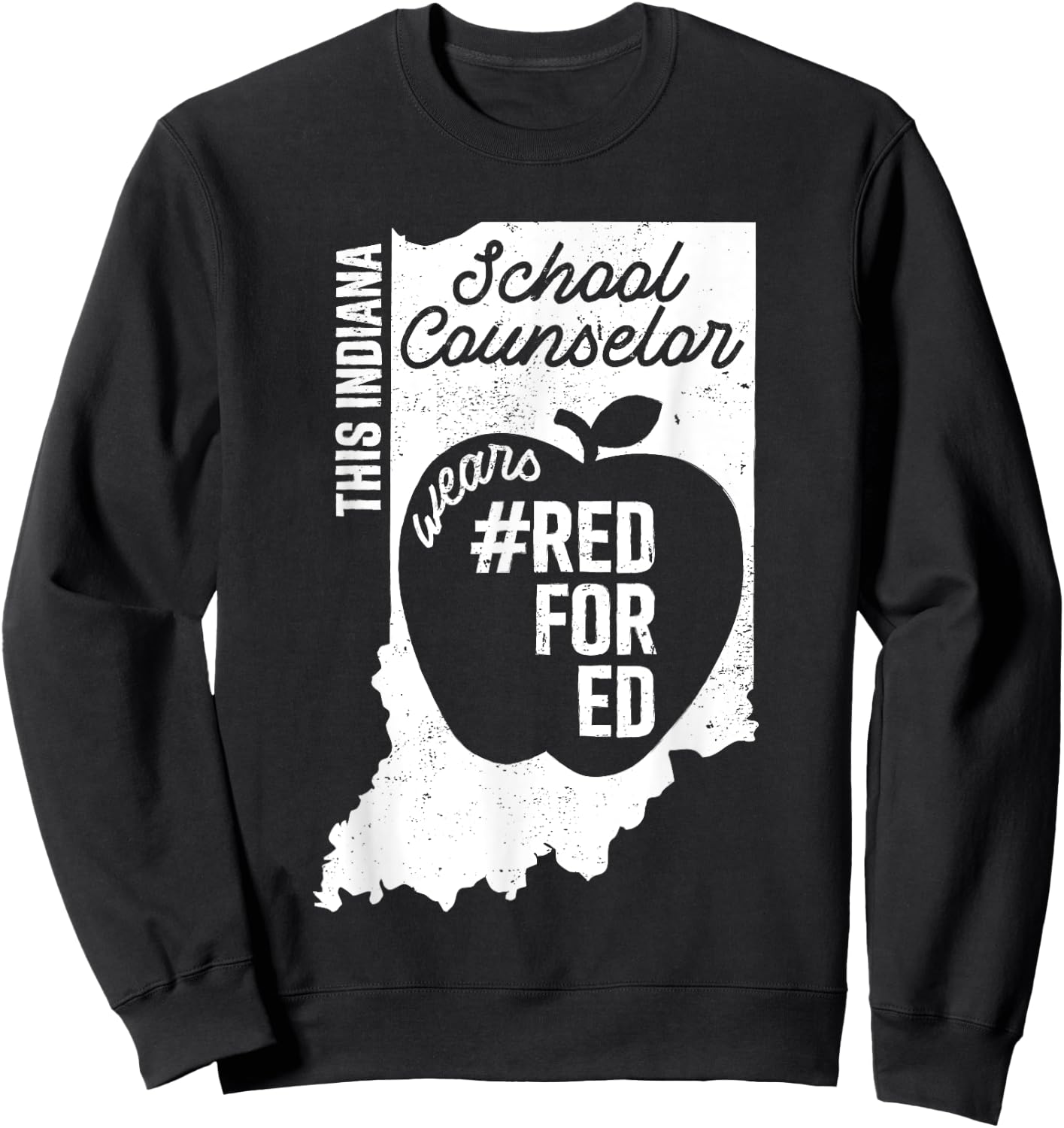 Red For Ed Indiana School Counselor IN State Rally RedforEd Sweatshirt - Sweatshirt | Black