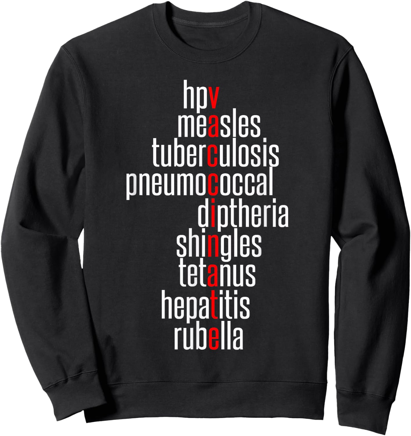 Vaccinate - Immunization Awareness Month - Vaccinations List Sweatshirt - Sweatshirt | Black