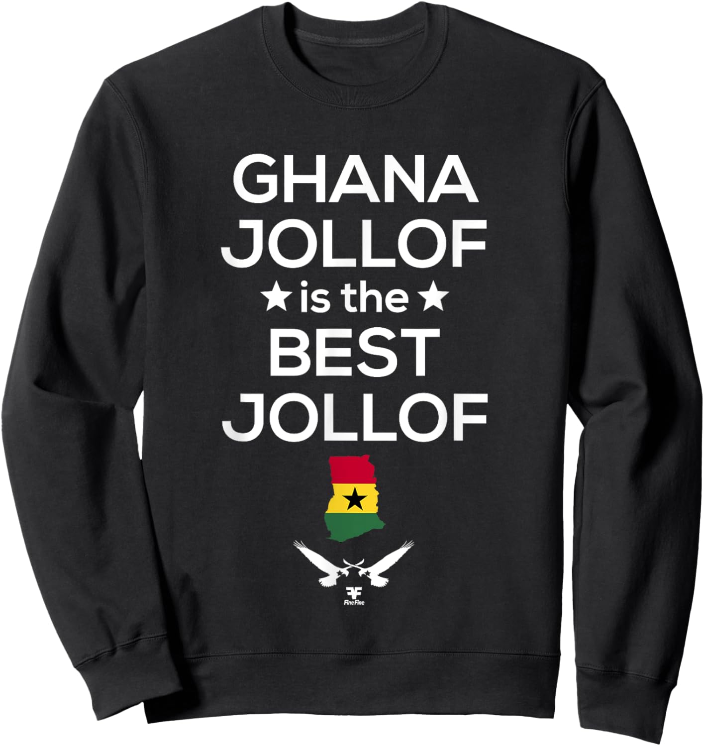 Ghana Jollof is the Best Jollof Sweatshirt - Sweatshirt | Black