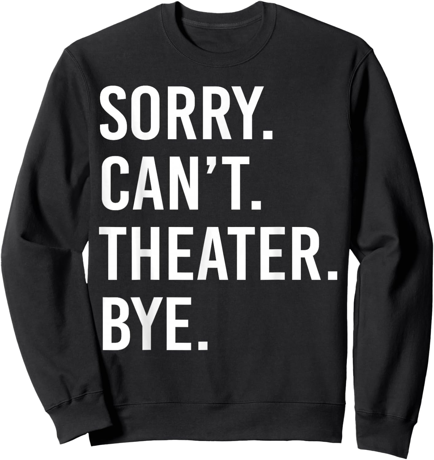 Lustiges Theater Sweatshirt - Sweatshirt | Black
