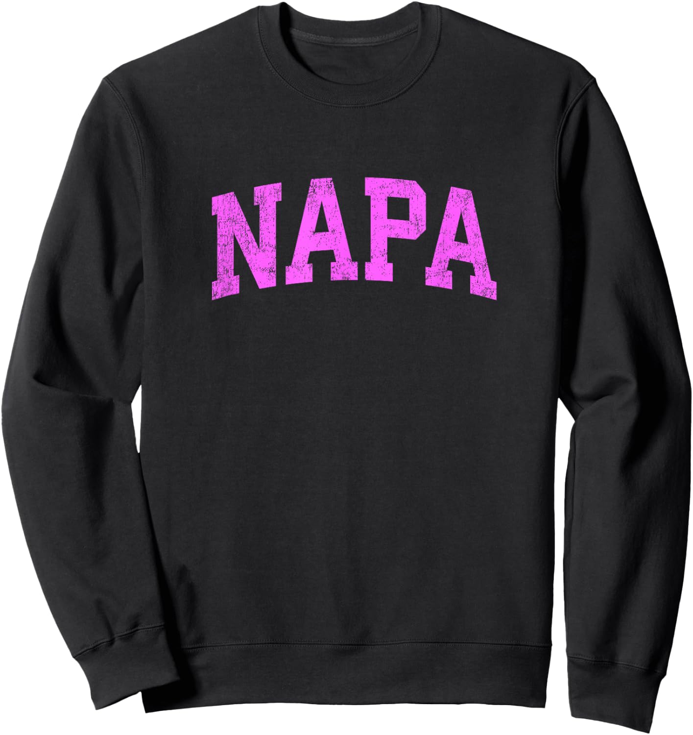 Napa California CA Vintage Athletic Sports Pink Design Sweatshirt - Sweatshirt | Black