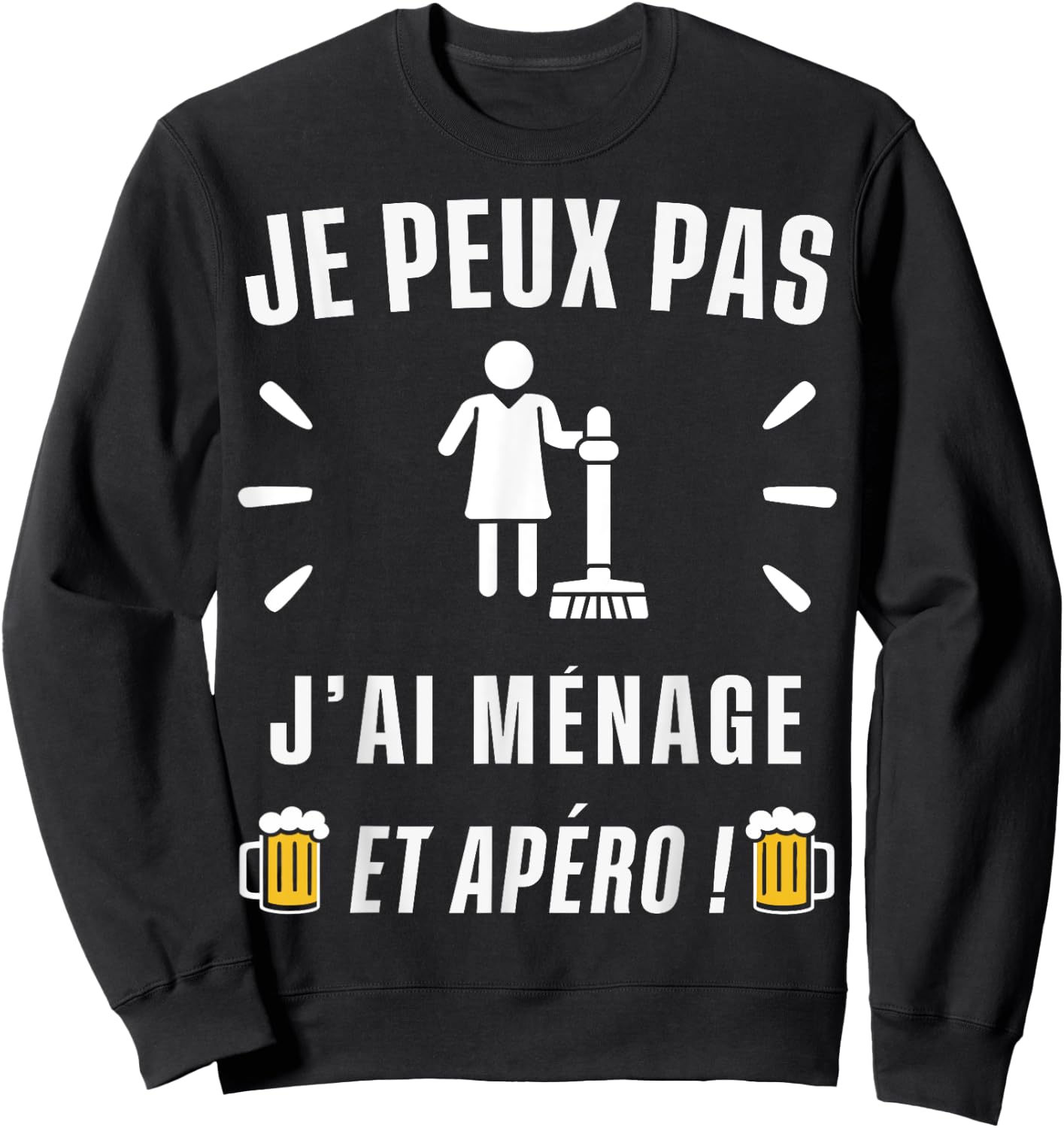 Je peux pas j'ai Ménage , Black, S Sweatshirt - Sweatshirt | Black